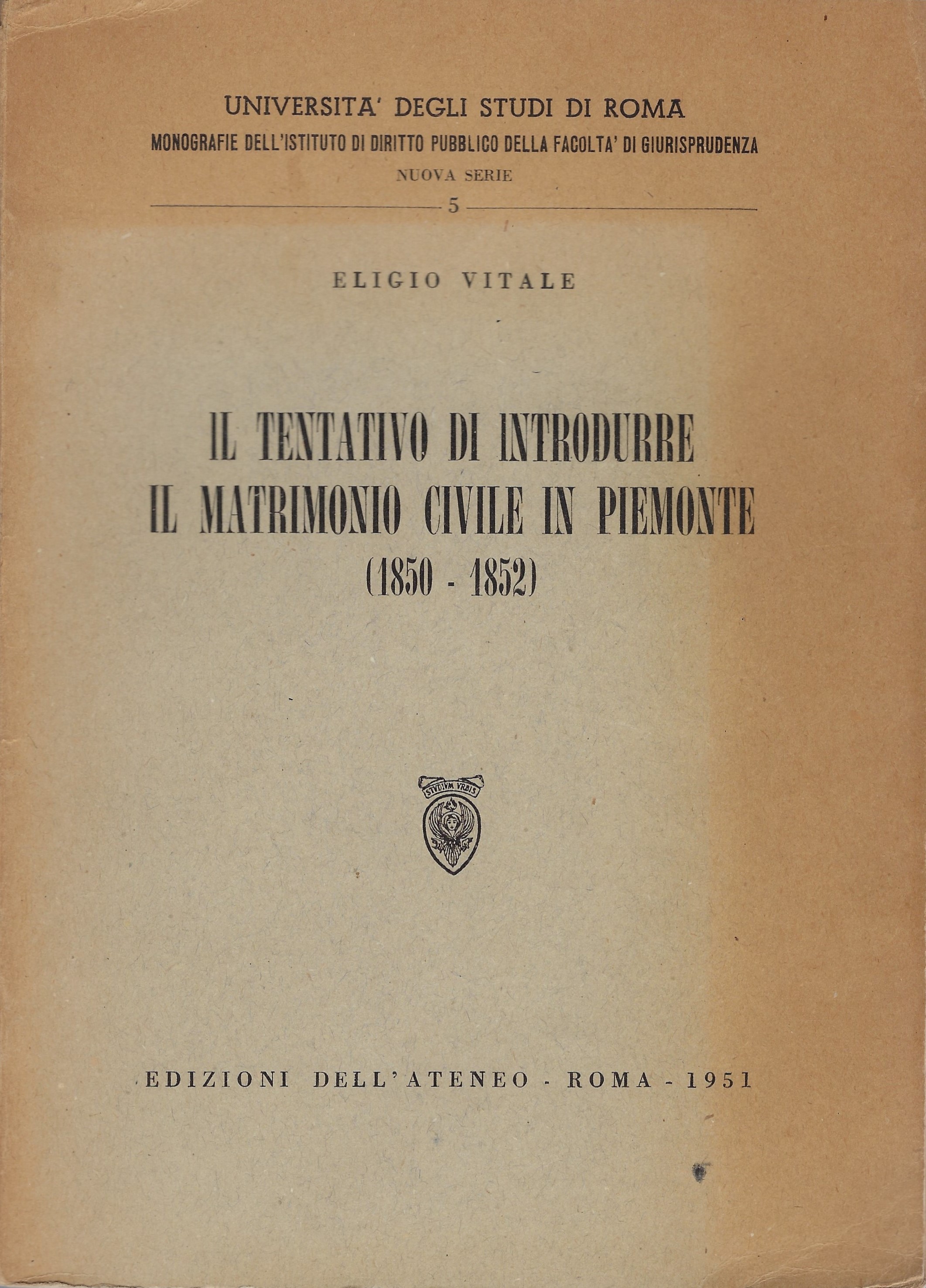 Il tentativo di introdurre il matrimonio civile in Piemonte 1850-1852