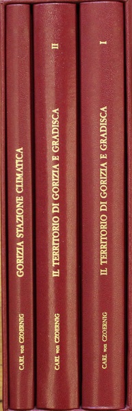 Il territorio di Gorizia e Gradisca-La "Nizza"austriaca