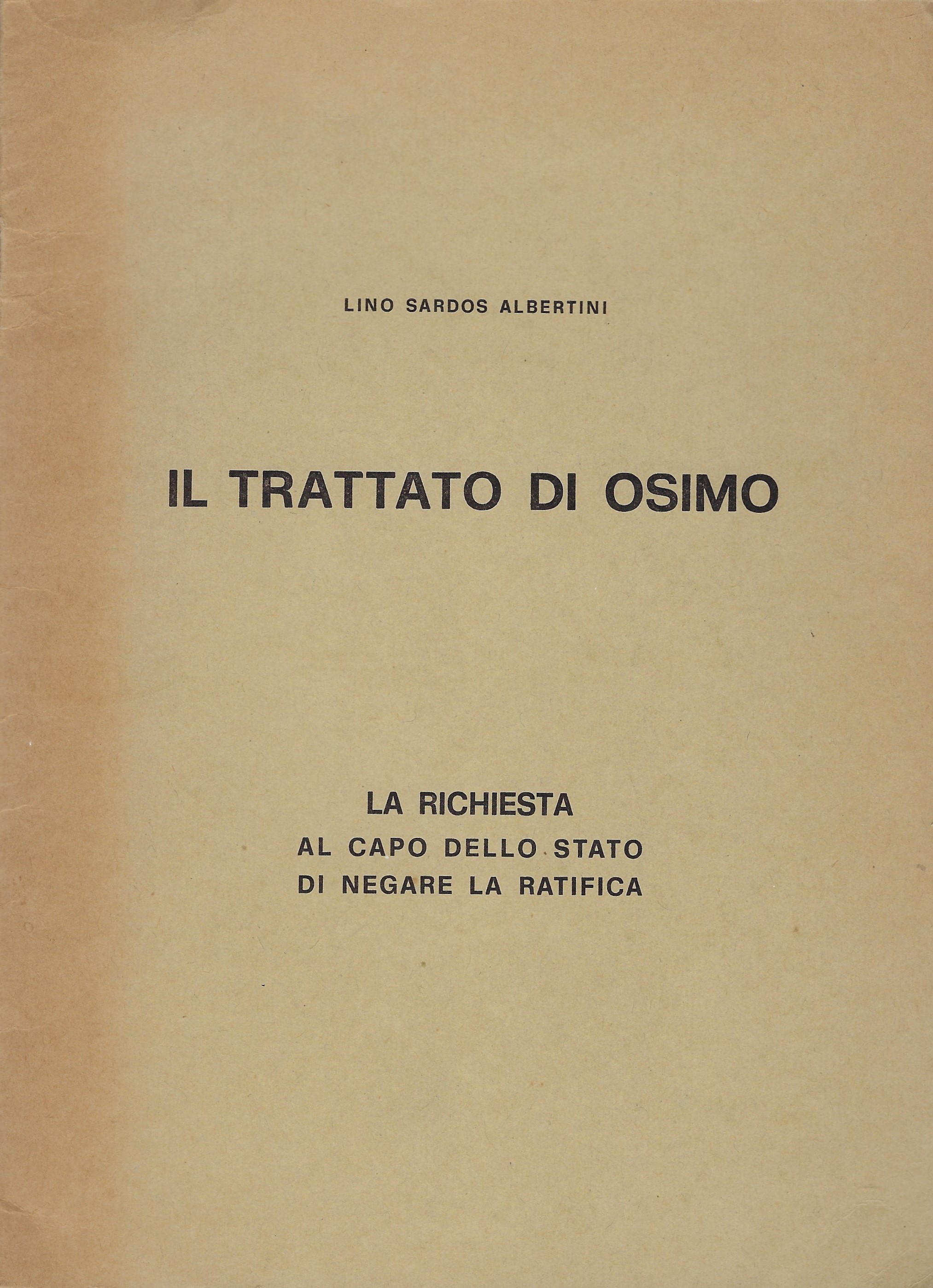 Il trattato di Osimo: la richieste al Capo dello Stato …
