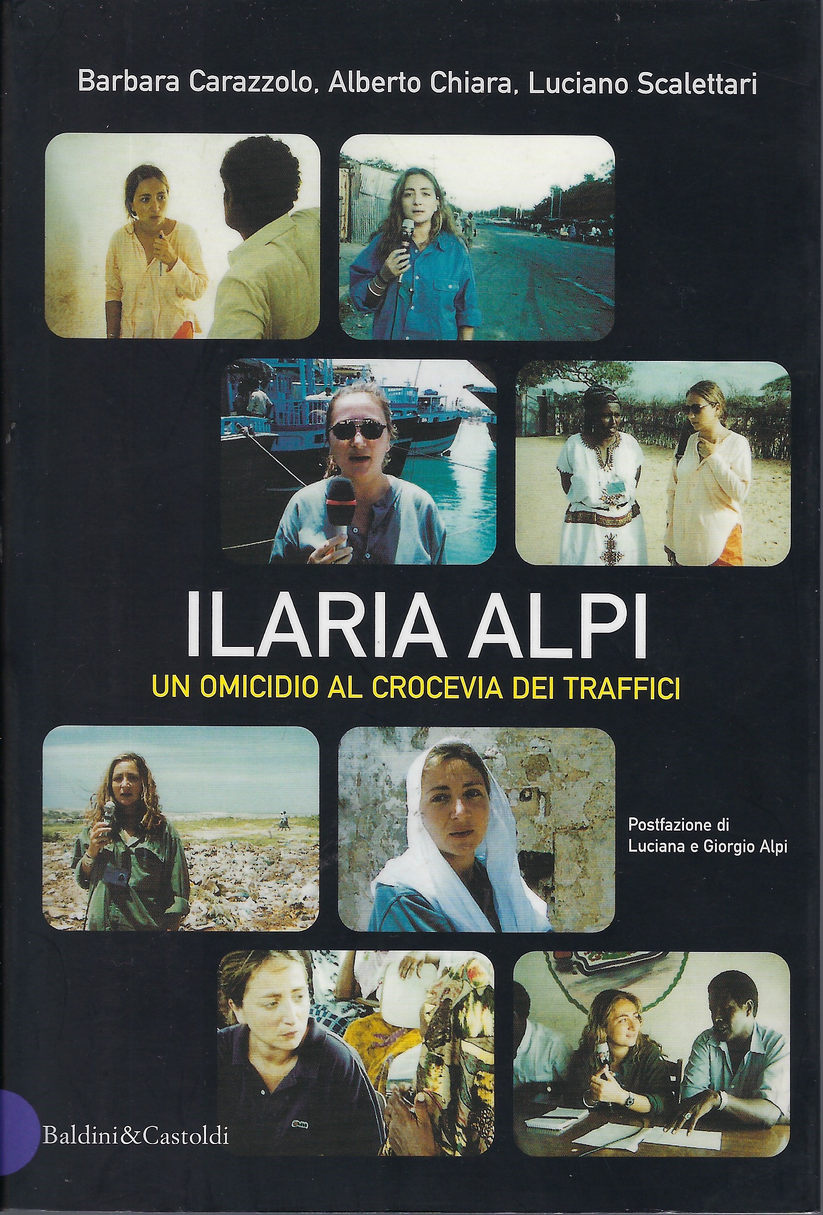 "Ilaria Alpi" di B. Carazzolo, A. Chiara, L. Scalettari