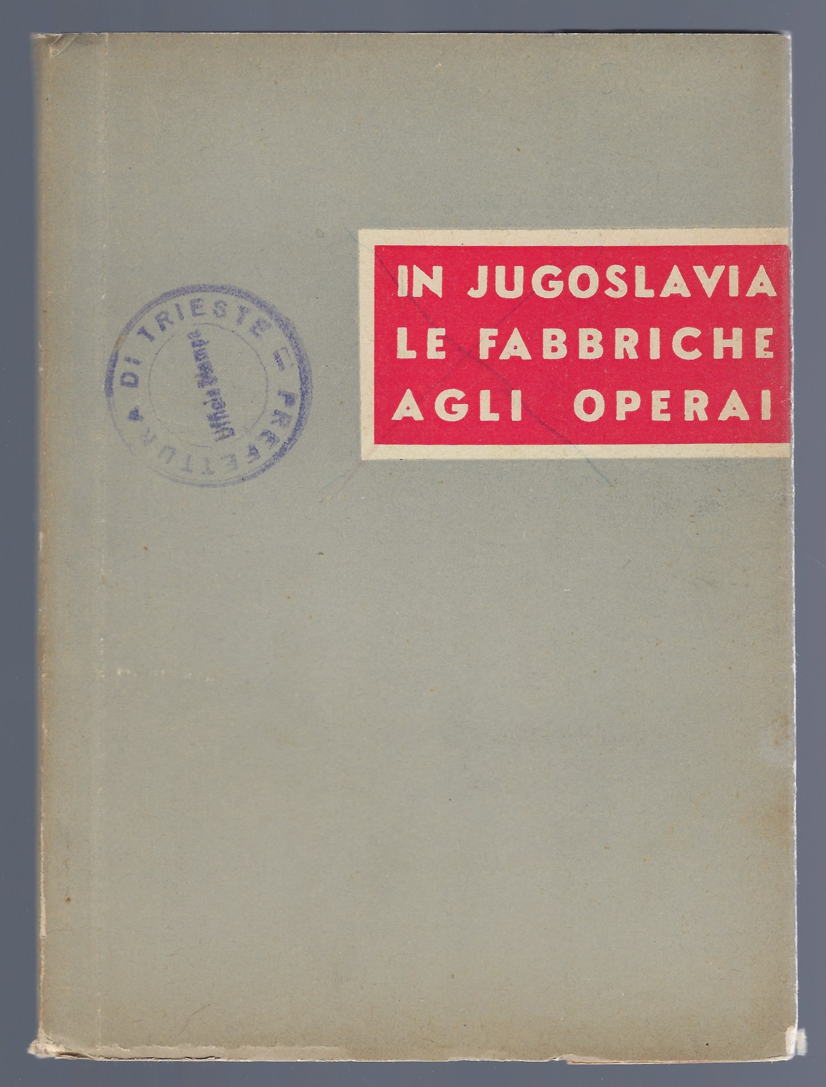 In Jugoslavia le fabbriche agli operai