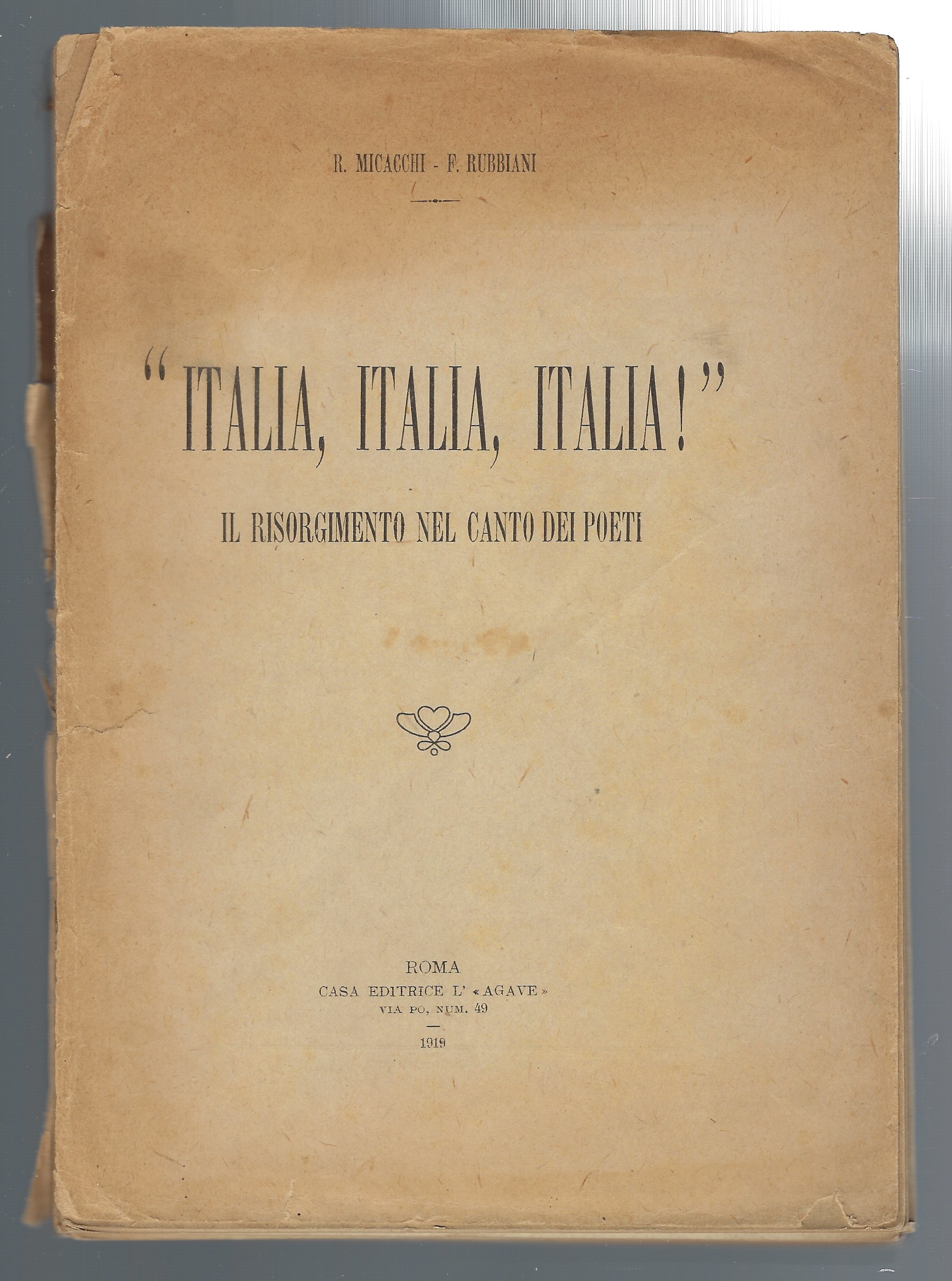 Italia,Italia,Italia! Il Risorgimento nel canto dei poeti