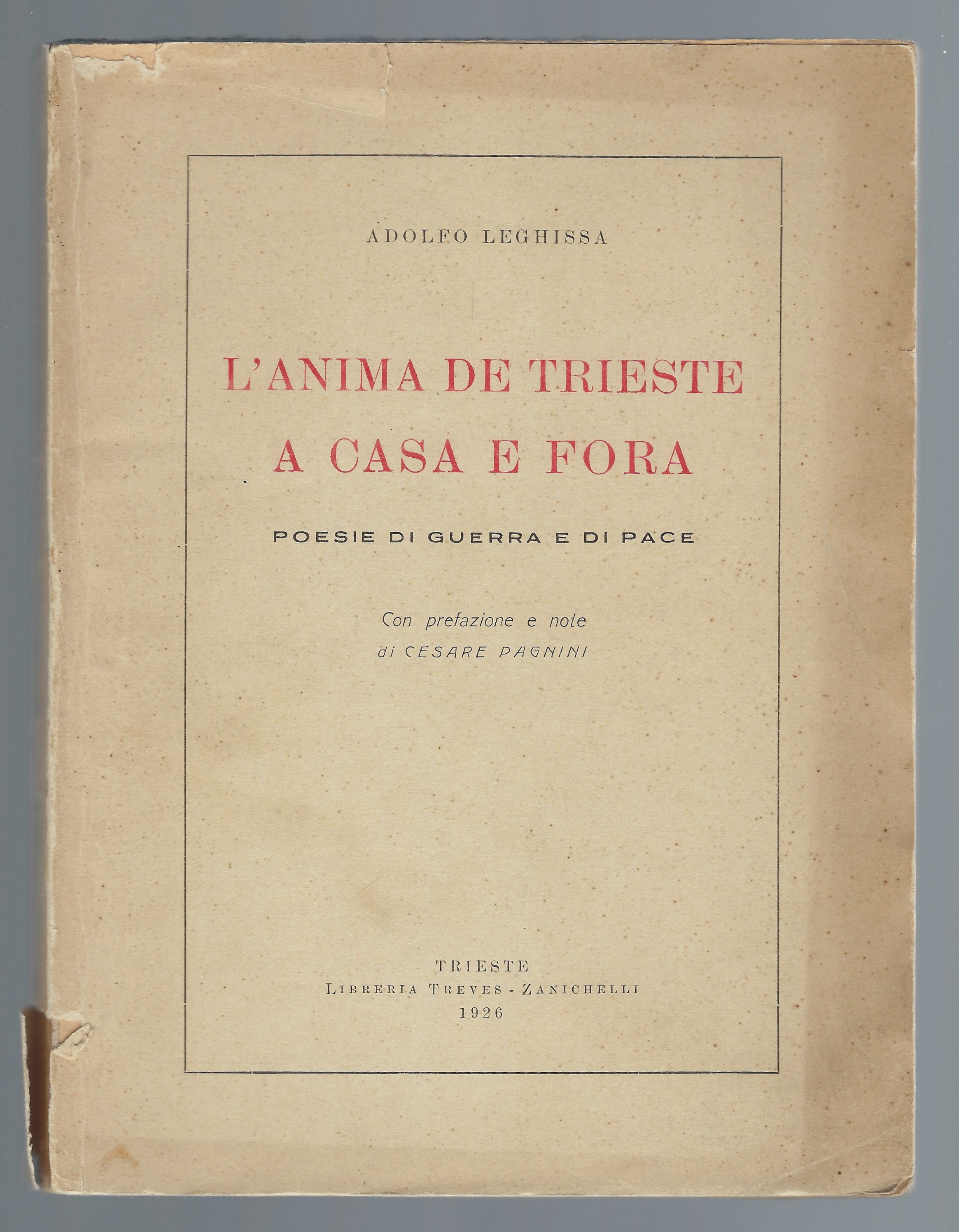 L'anima de Trieste a casa e fora. Poesie di guerra …
