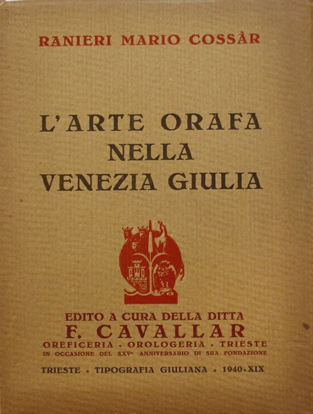 L'Arte orafa nella Venezia Giulia