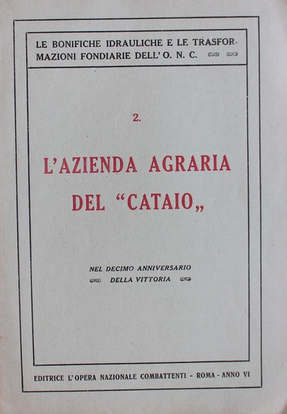 L'azienda agraria del Cataio nel decimo anniversario della Vittoria