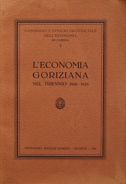 L'economia goriziana nel triennio 1926-1928