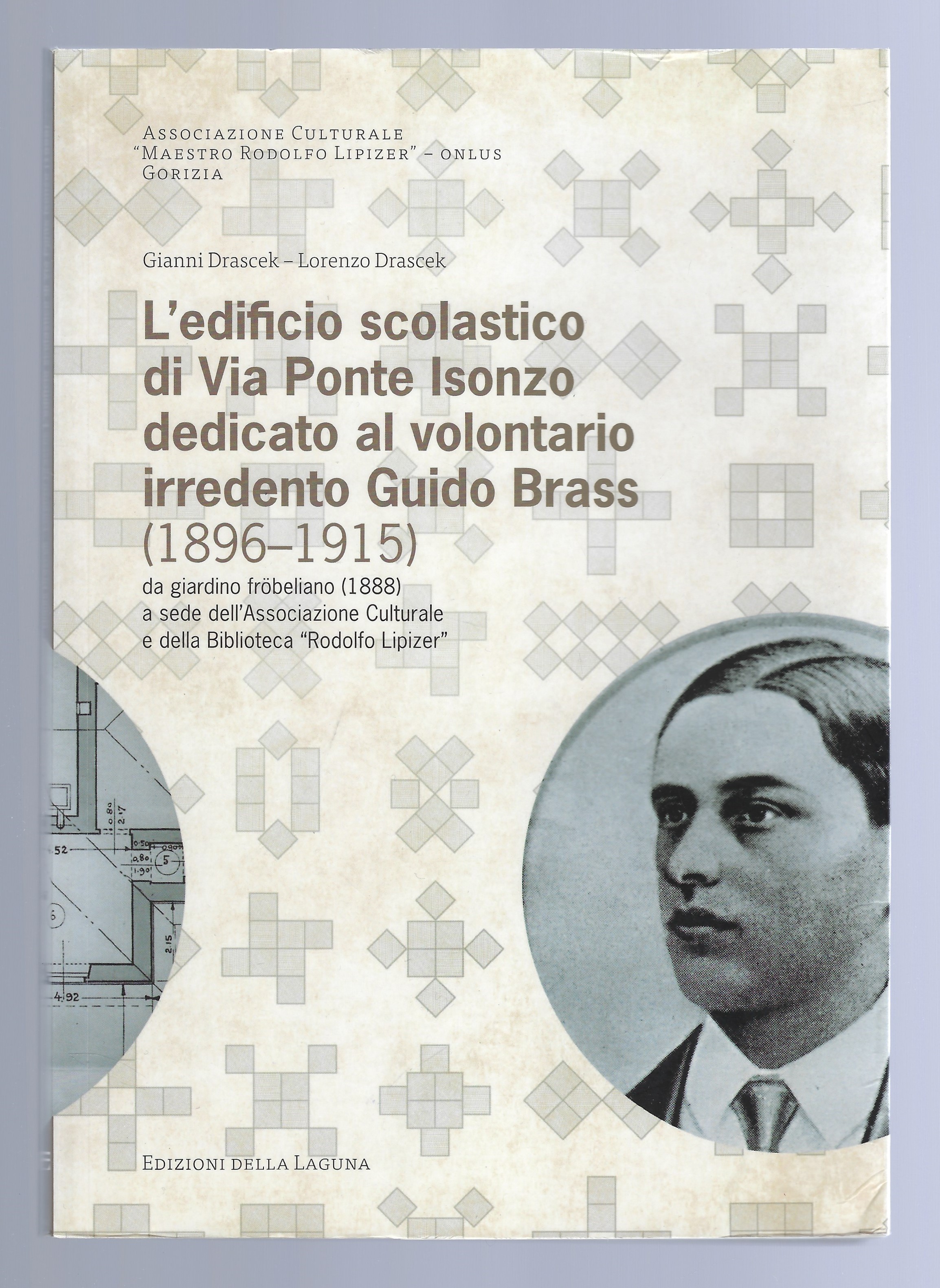 L'edificio scolastico di Via Ponte Isonzo dedicato al volontario irredento …