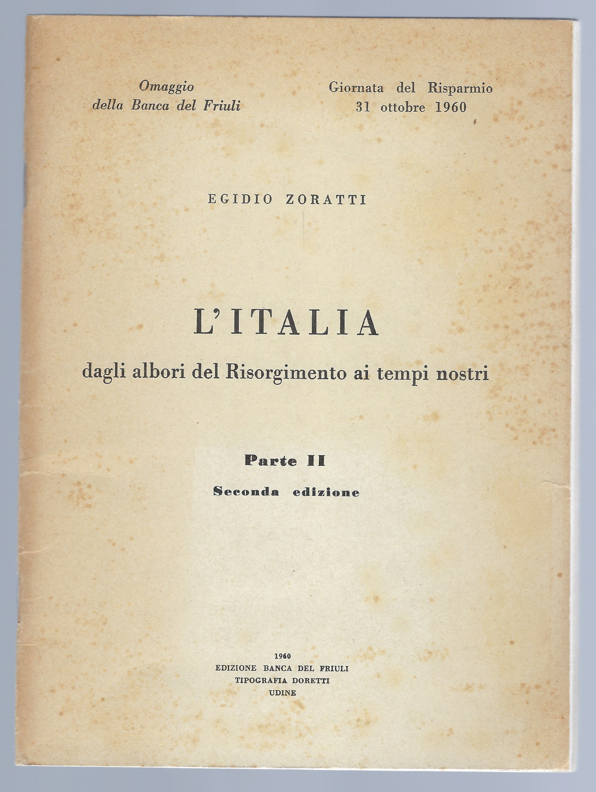 L'Italia dagli albori del Risorgimento ai tempi nostri. Parte II