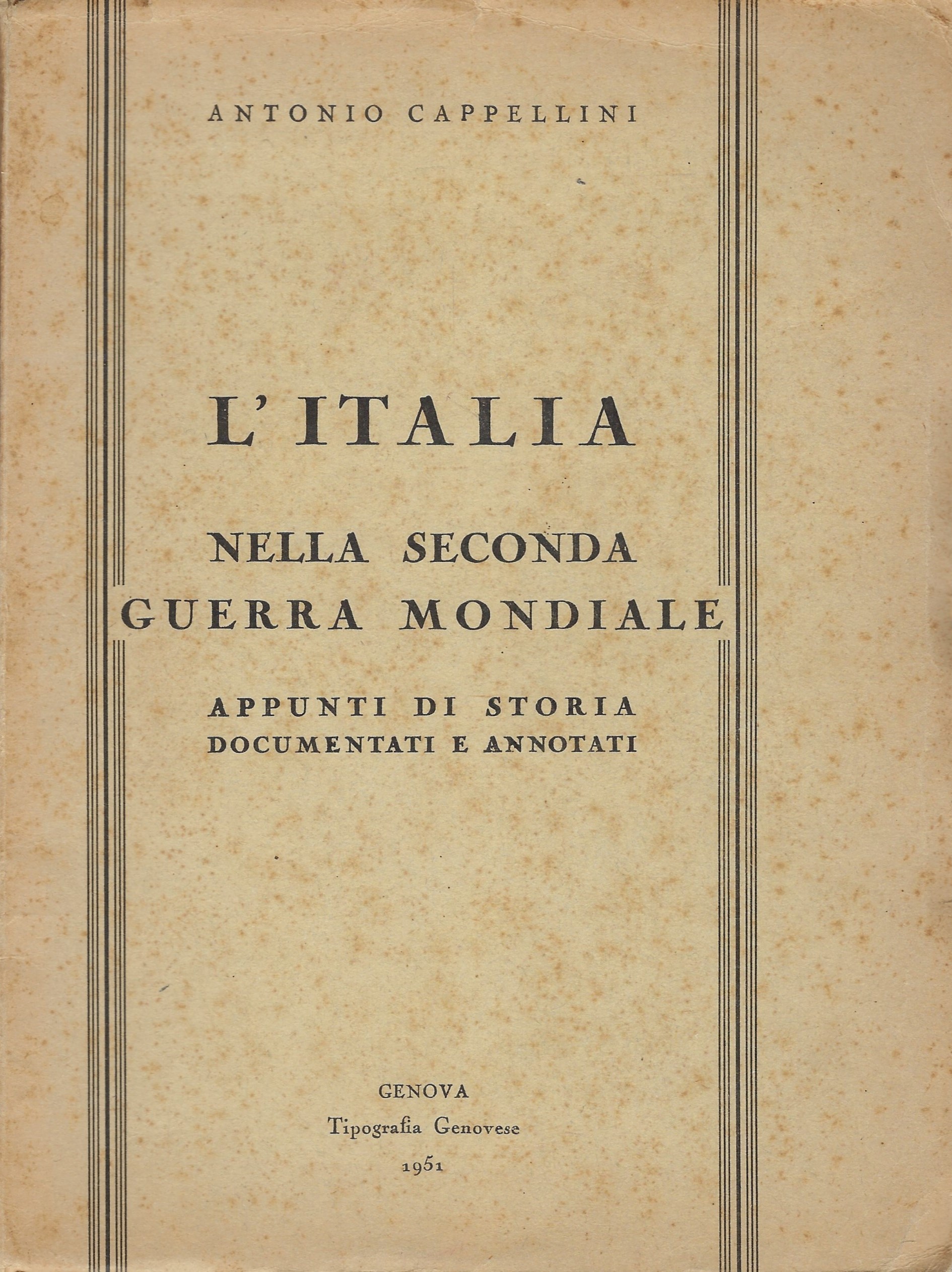 L'Italia nella Seconda Guerra Mondiale. Appunti di storia documentati e …