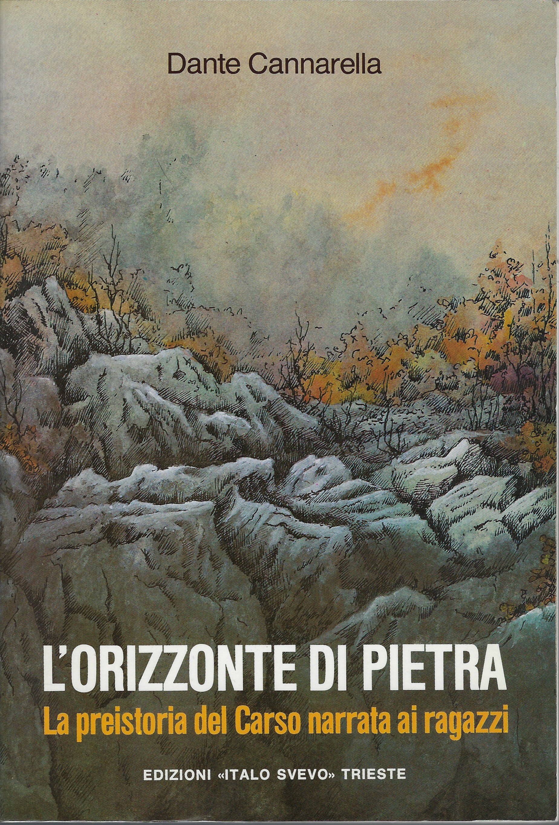 L'orizzonte di pietra: la preistoria del Carso narrata ai ragazzi