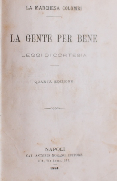 La gente per bene; leggi di cortesia