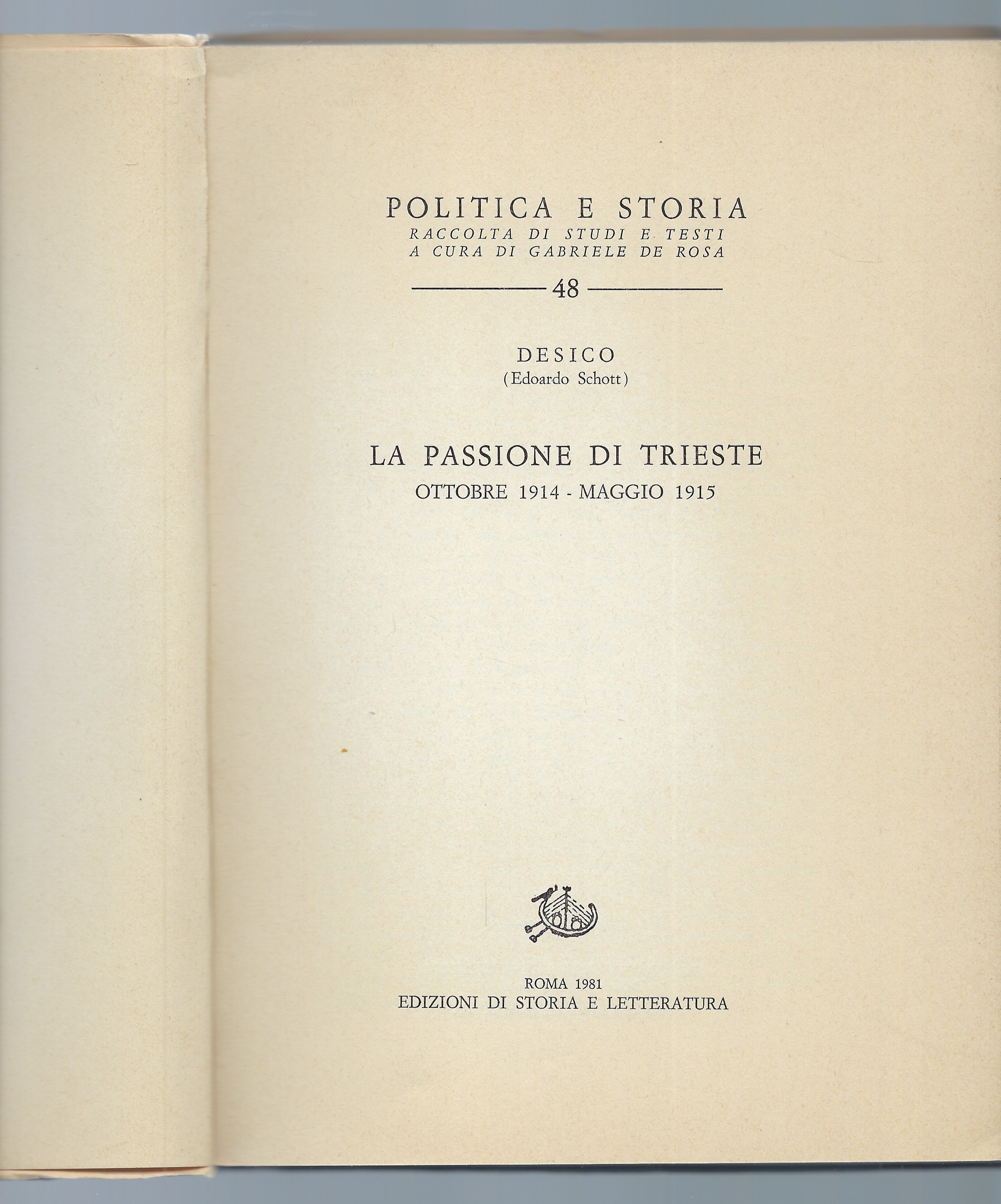 La passione di Trieste: Ottobre 1914 - Maggio 1915