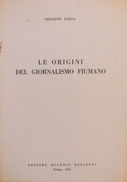 Le origini del giornalismo fiumano