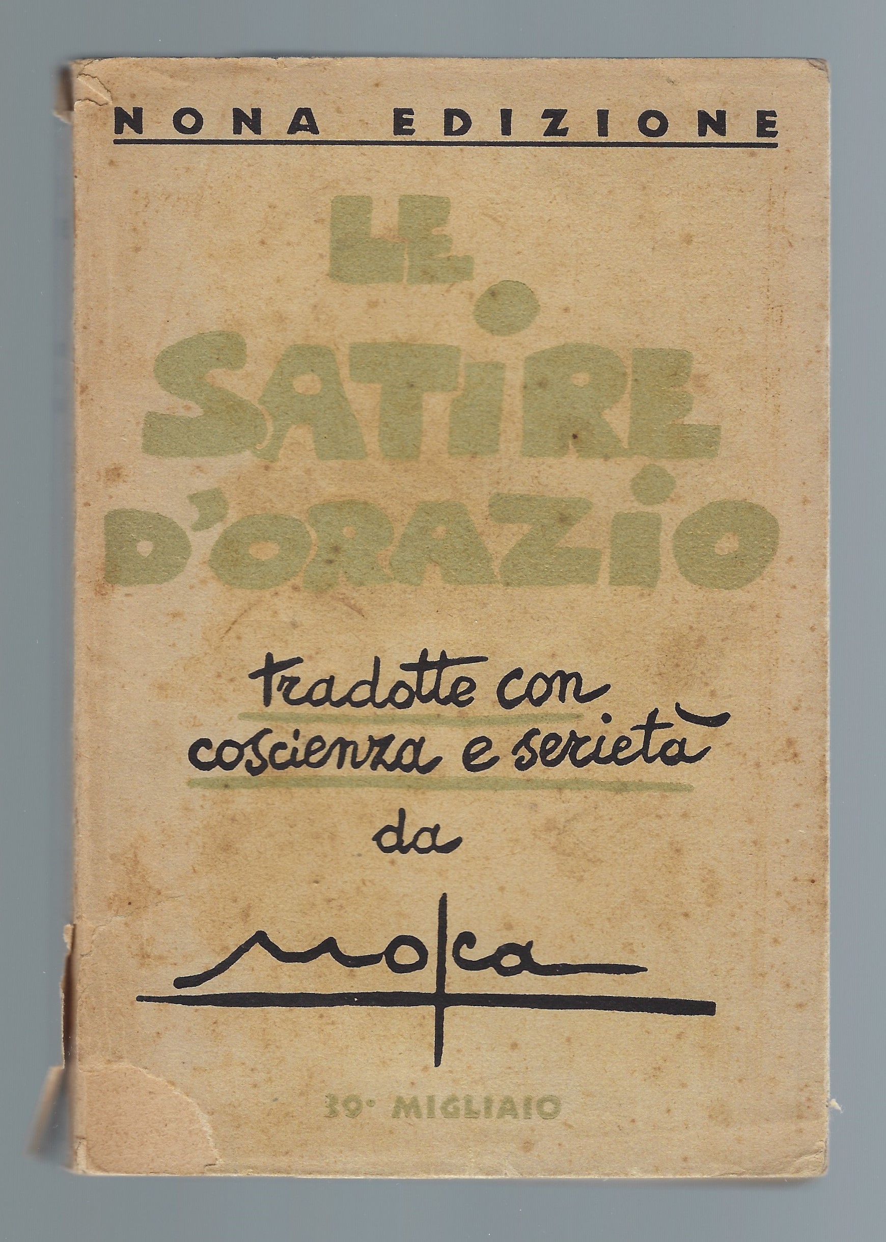 Le Satire d'Orazio tradotte con coscienza e serietà da Mosca