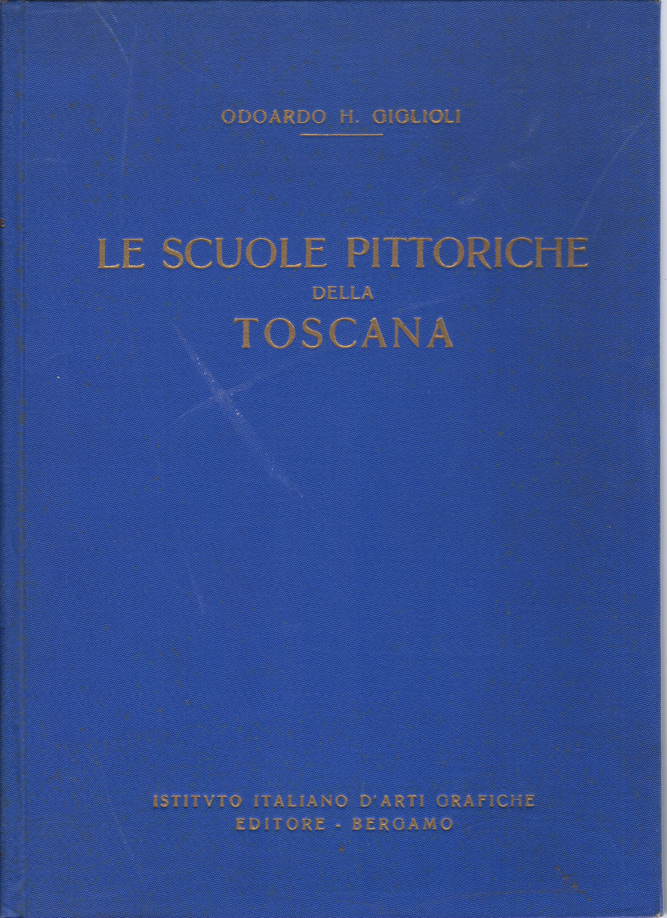 Le scuole pittoriche della Toscana (Sec. XIV-XV).