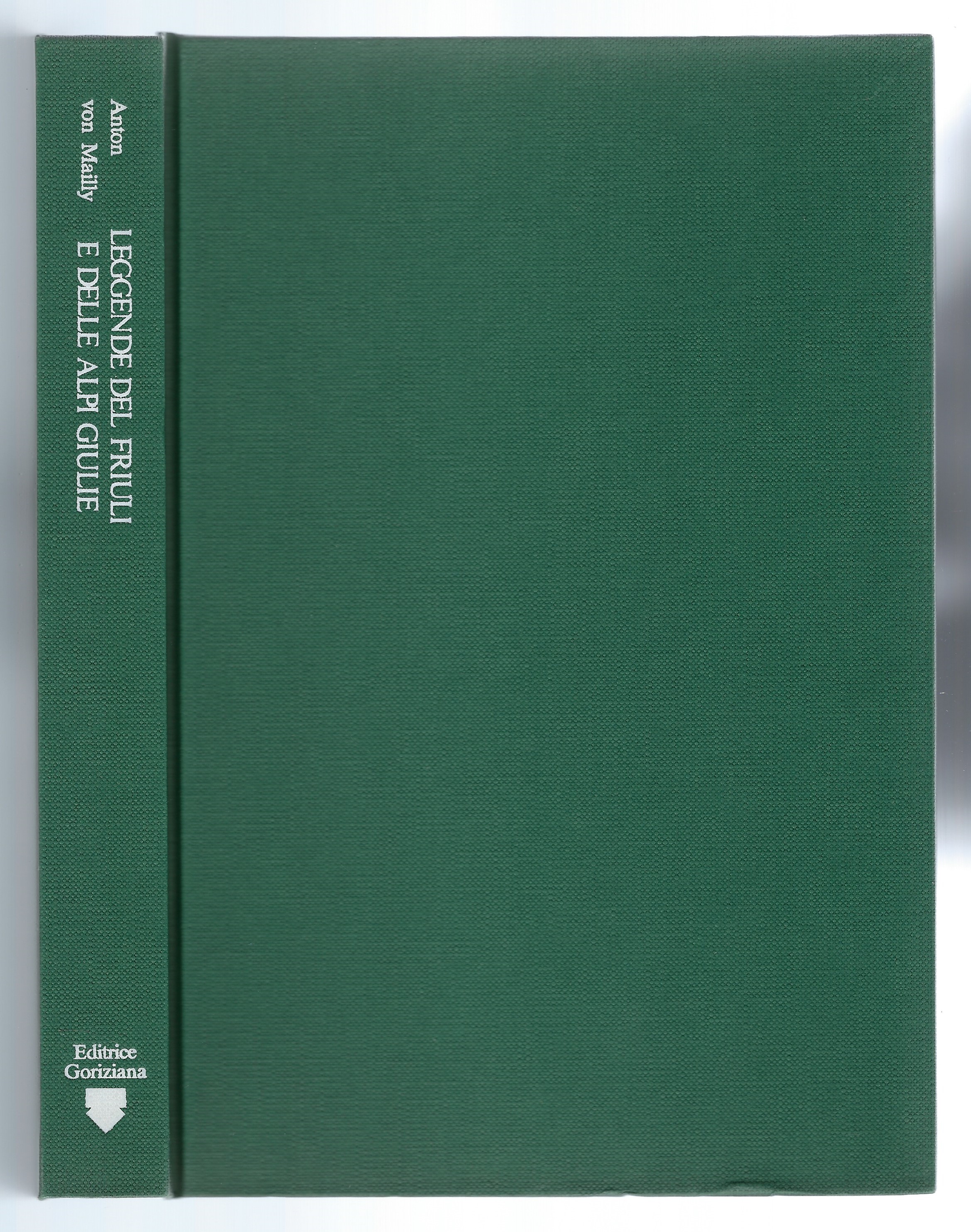 Leggende del Friuli e delle Alpi Giulie