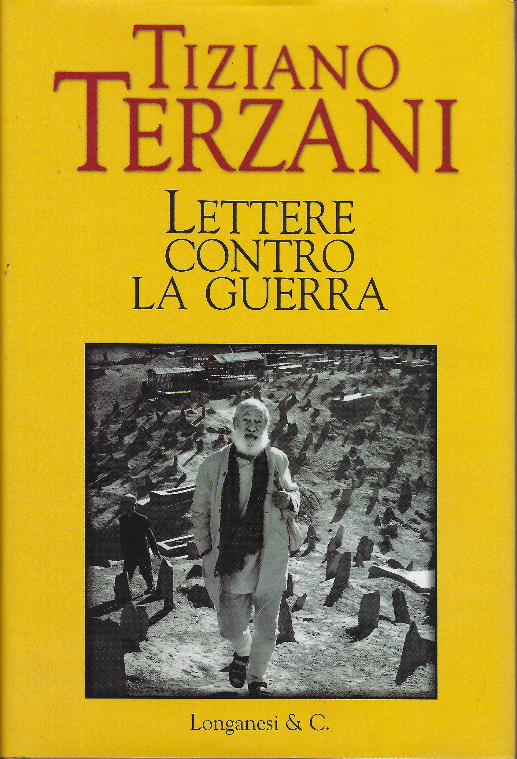 "Lettere contro la guerra" di Tiziano Terzani