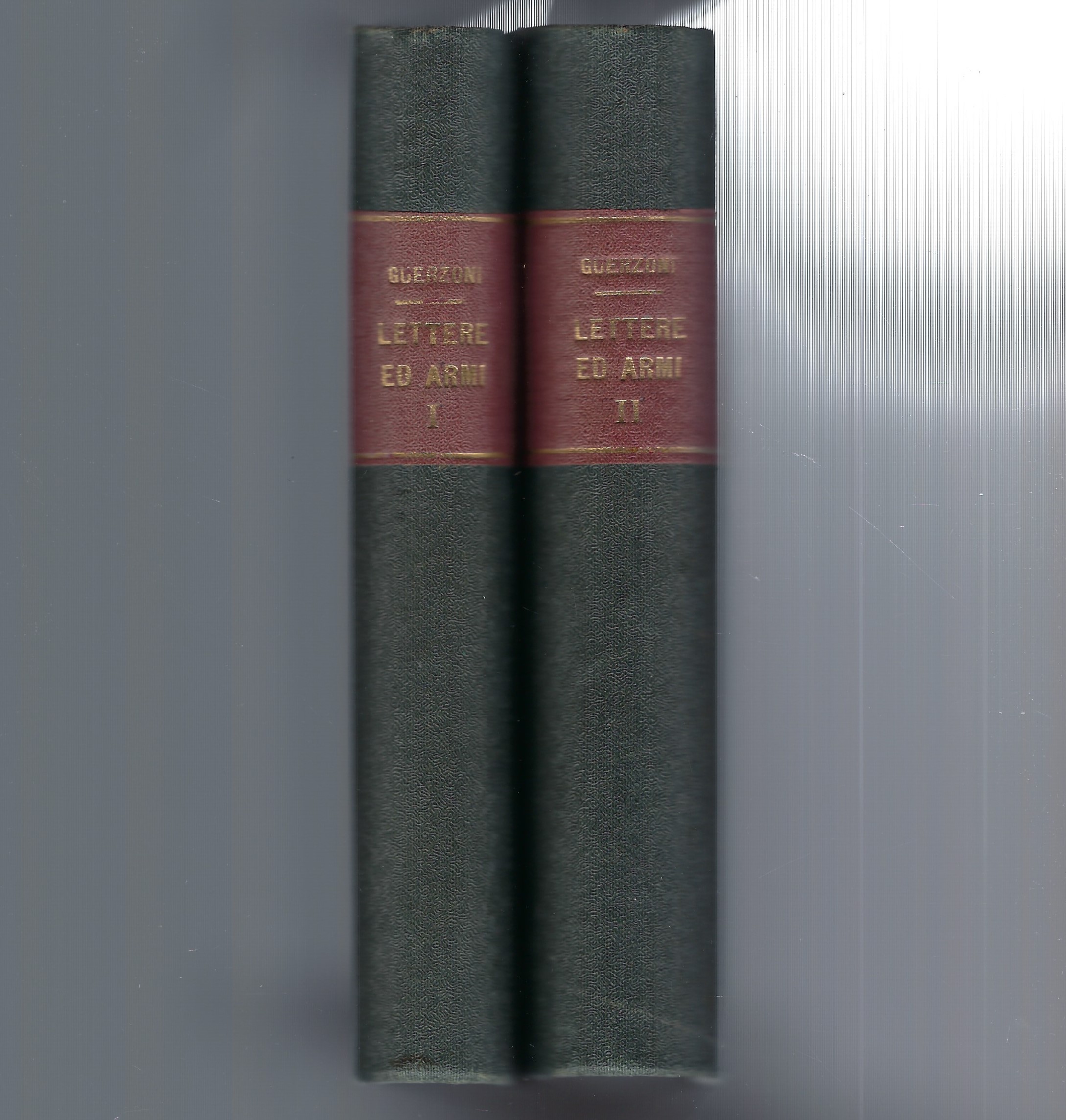 Lettere ed armi. Scritti editi ed inediti di Giuseppe Guerzoni.