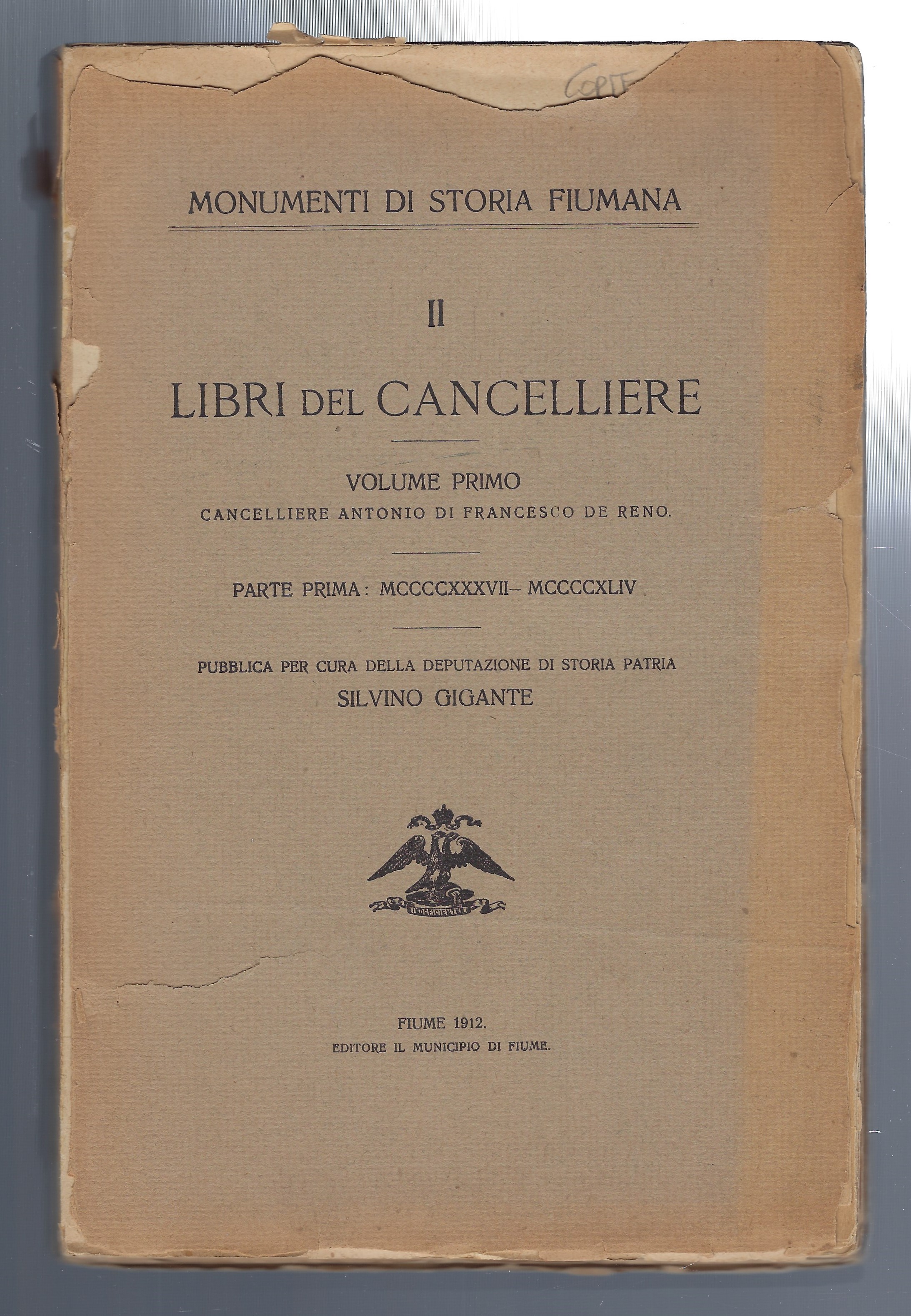 Libri del Cancelliere. Volume primo, parte prima.