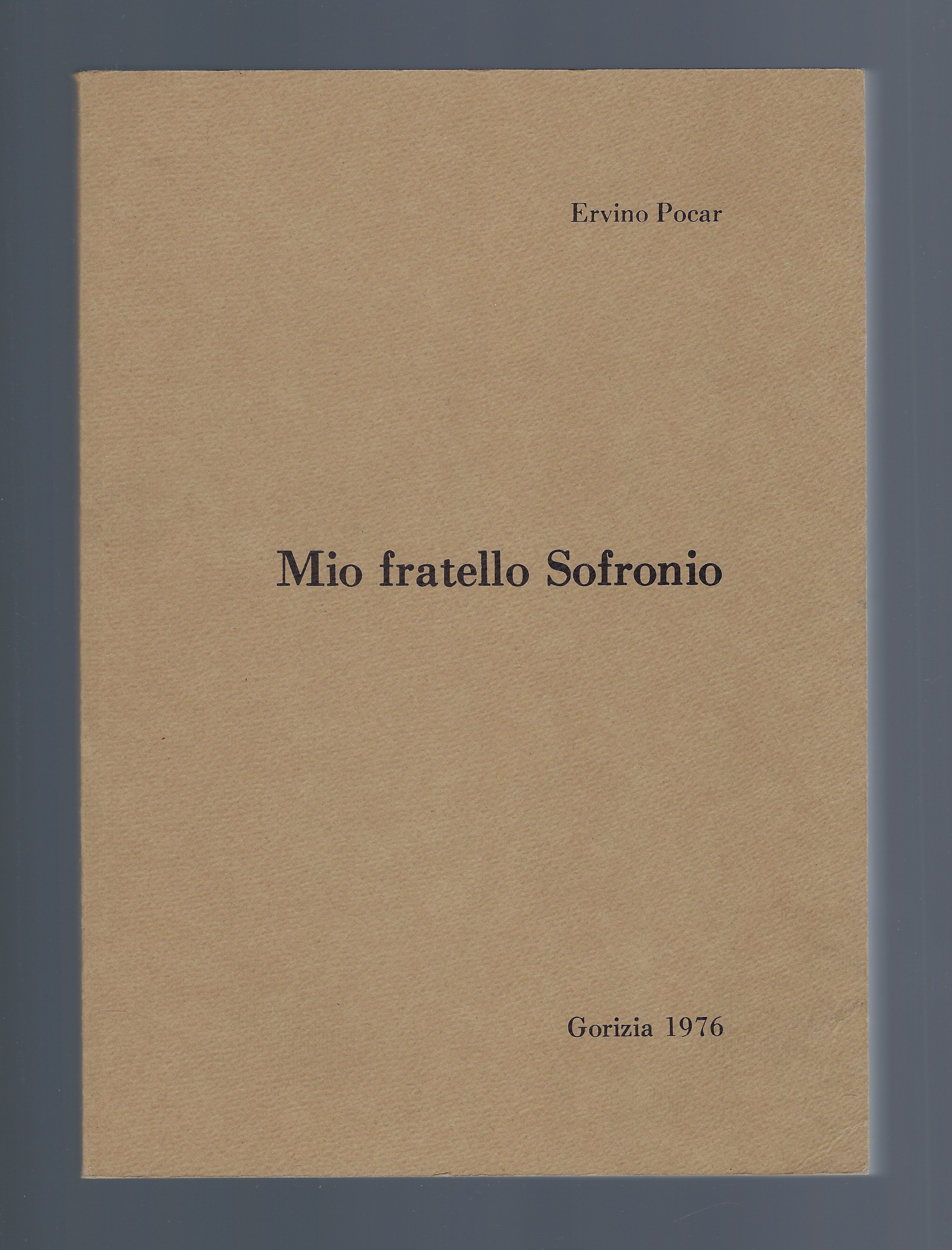 Mio fratello Sofronio
