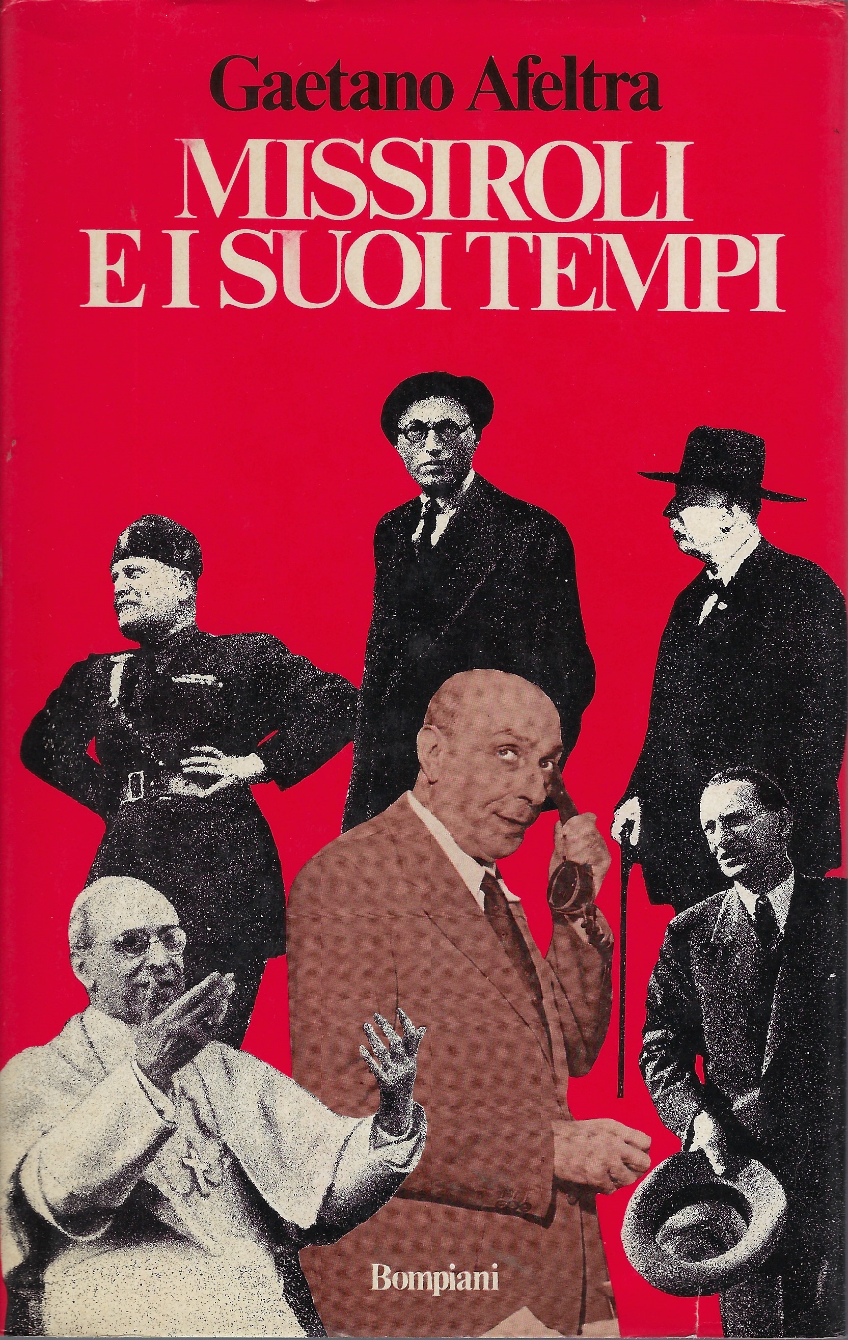 "Missiroli e i suoi tempi" di Gaetano Afeltra