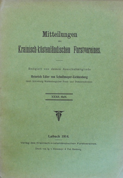 Mitteilungen des Krainisch-kustenlandischen Forstvereines. XXXII Heft.