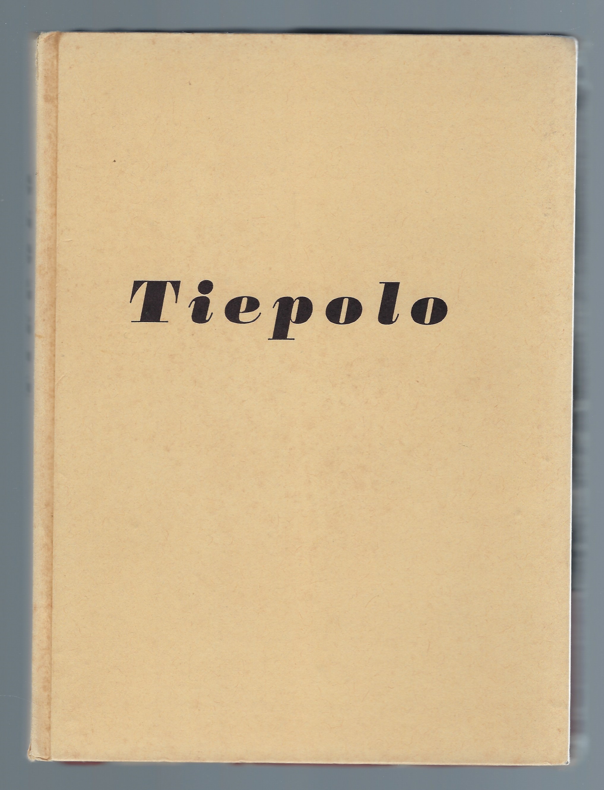 Mostra del Tiepolo. Catalogo ufficiale