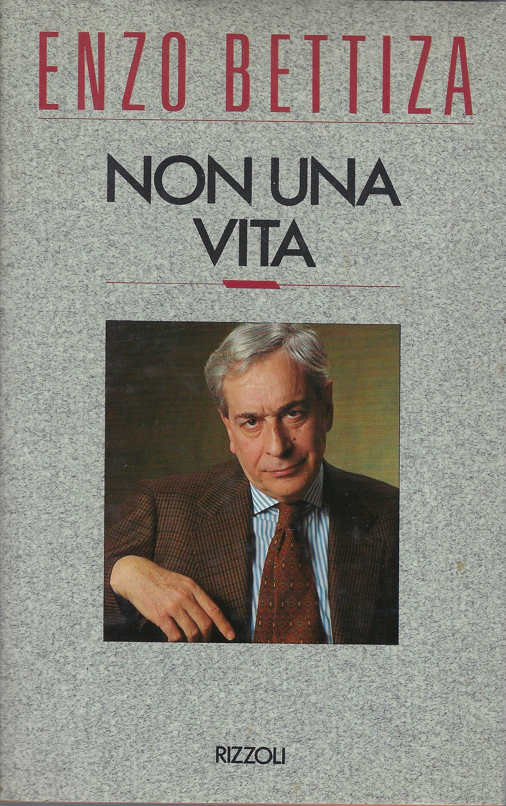 "Non una vita" di Enzo Bettiza