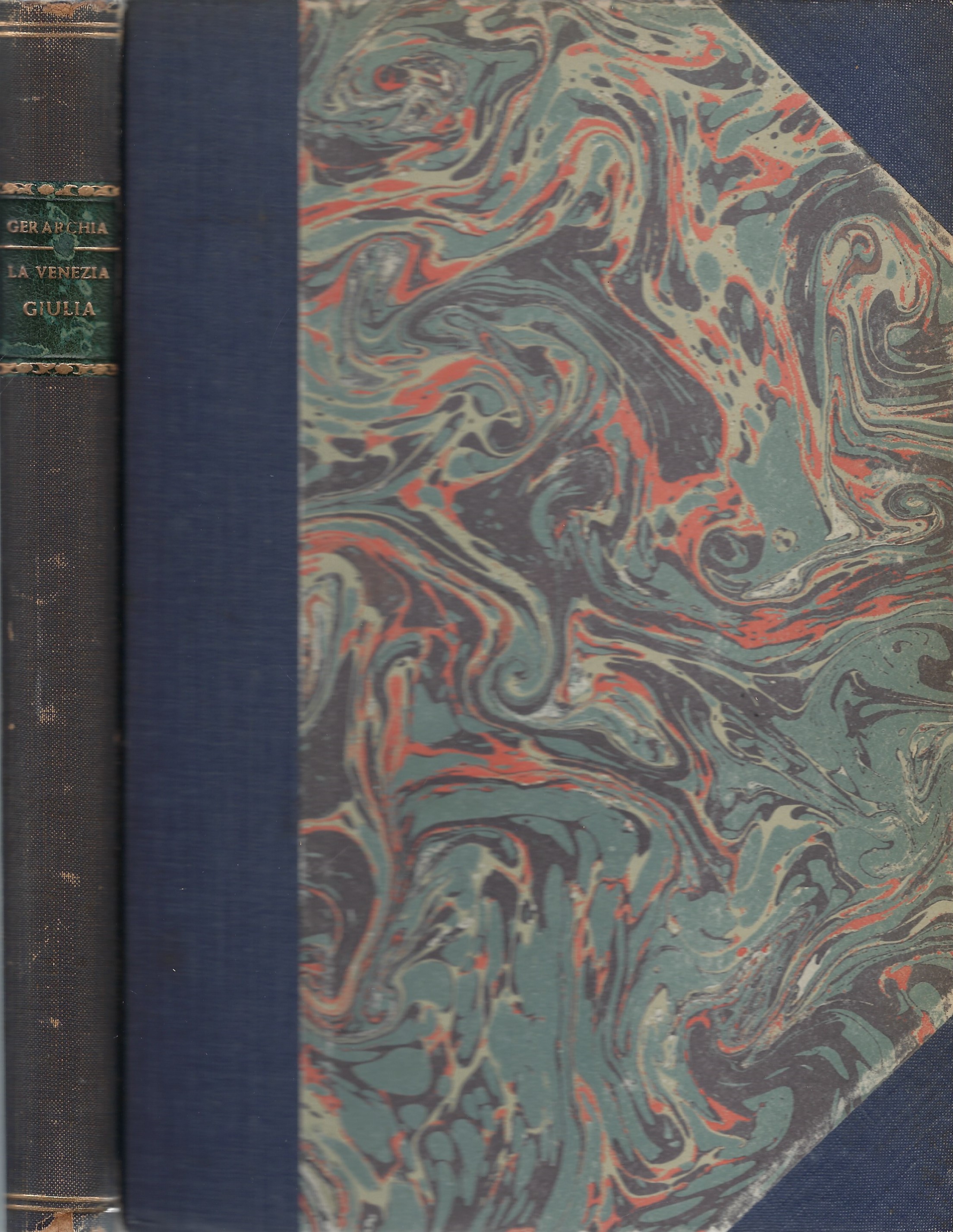 Gerarchia. Nove anni dopo l'Armistizio. La Venezia Giulia. Quello che …