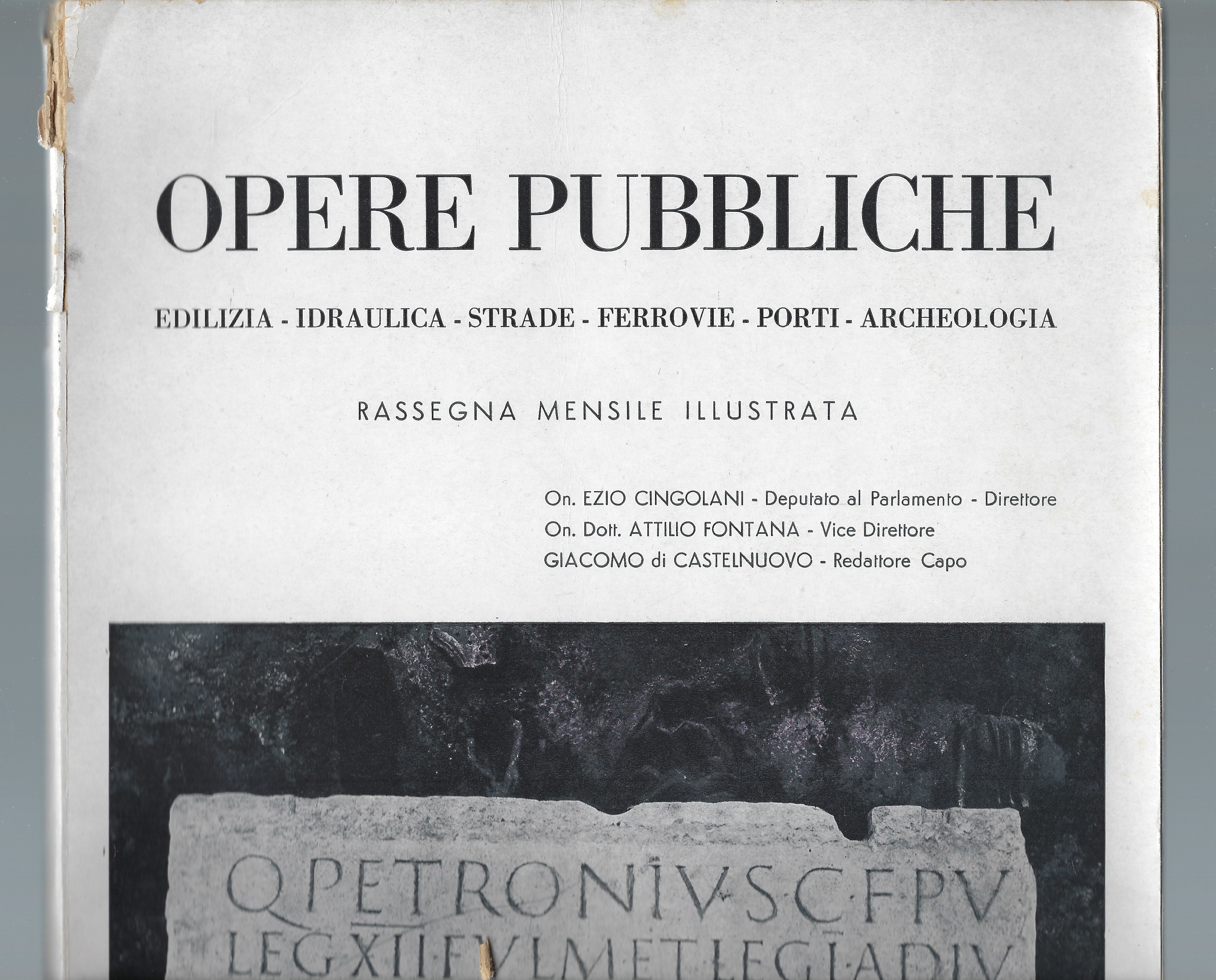 Opere Pubbliche: edilizia, idraulica, strade, ferrovie, porti, archeologia.