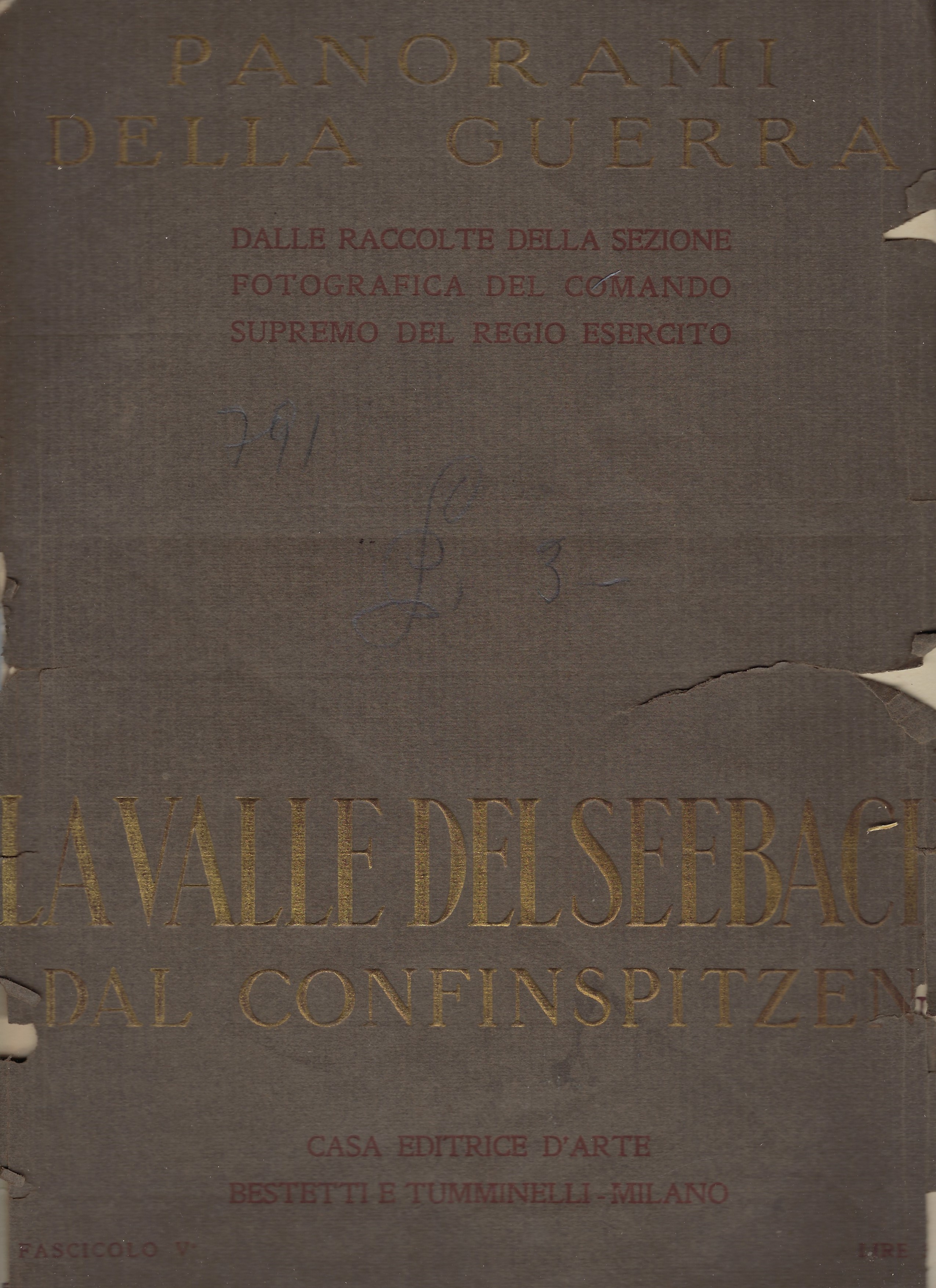 Panorami della guerra La Valle del Seebach dal Confinspitzen