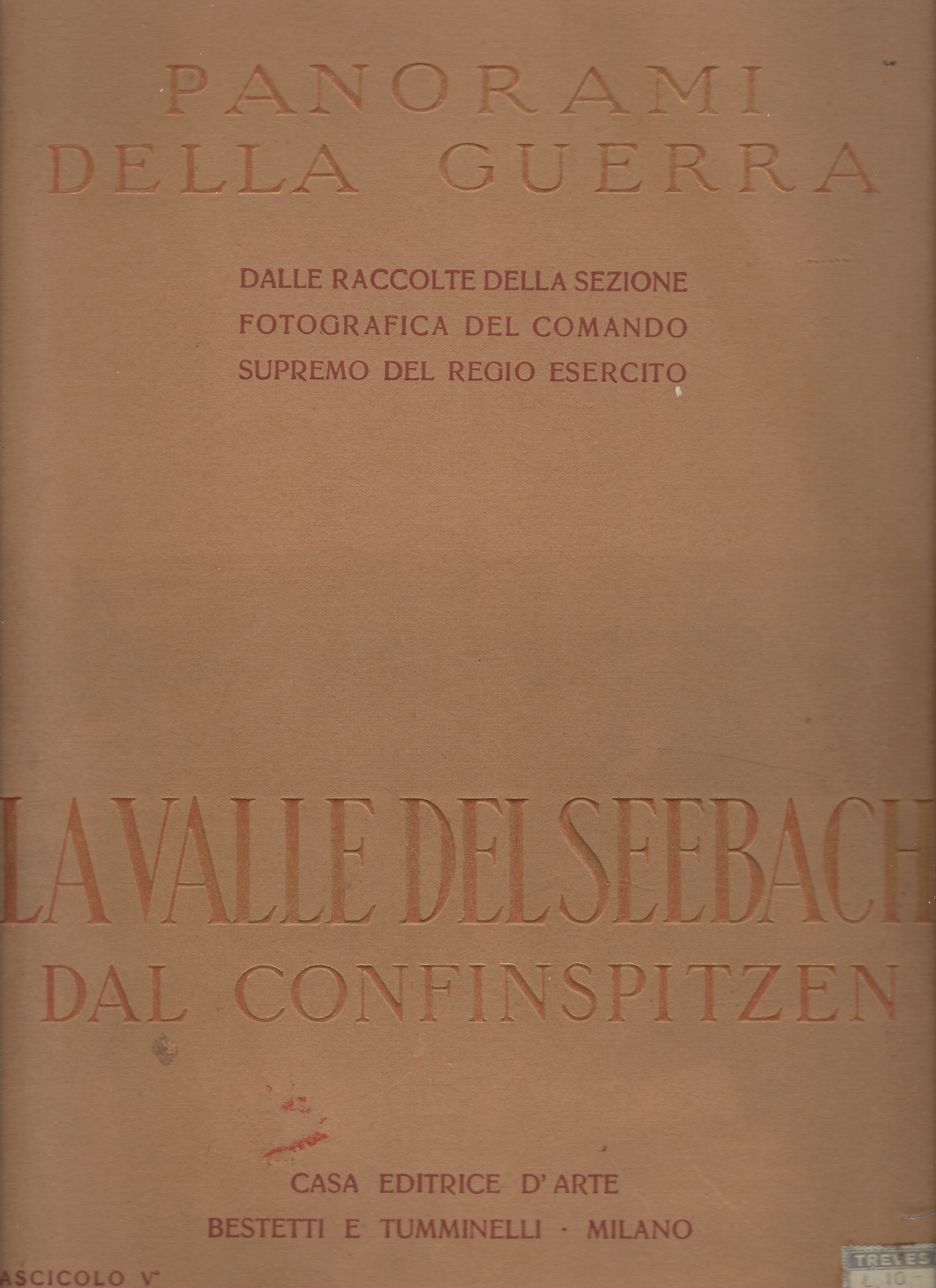 Panorami della guerra La Valle del Seebach dal Confinspitzen