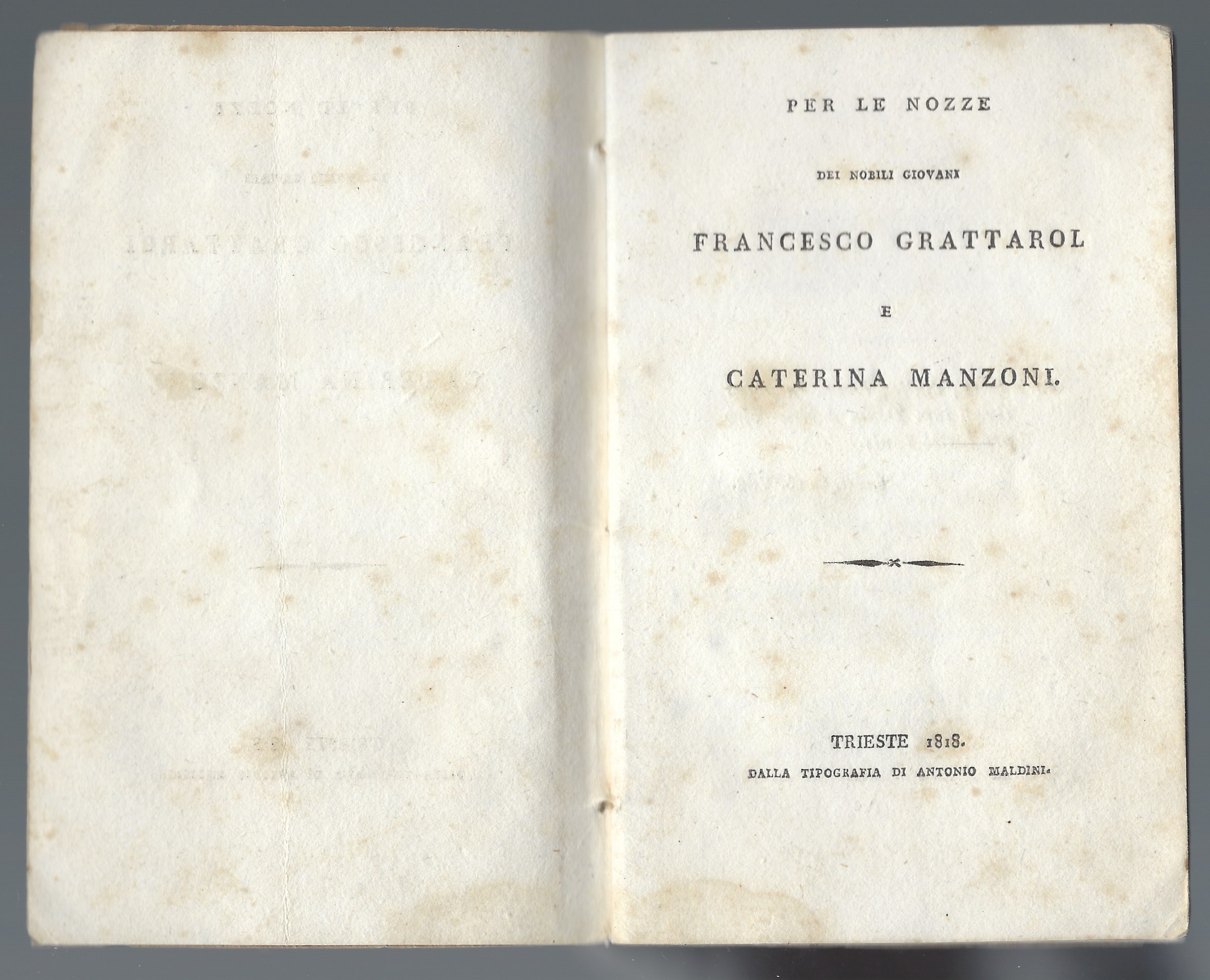 Per le nozze dei nobili giovani Francesco Grattarol e Caterina …
