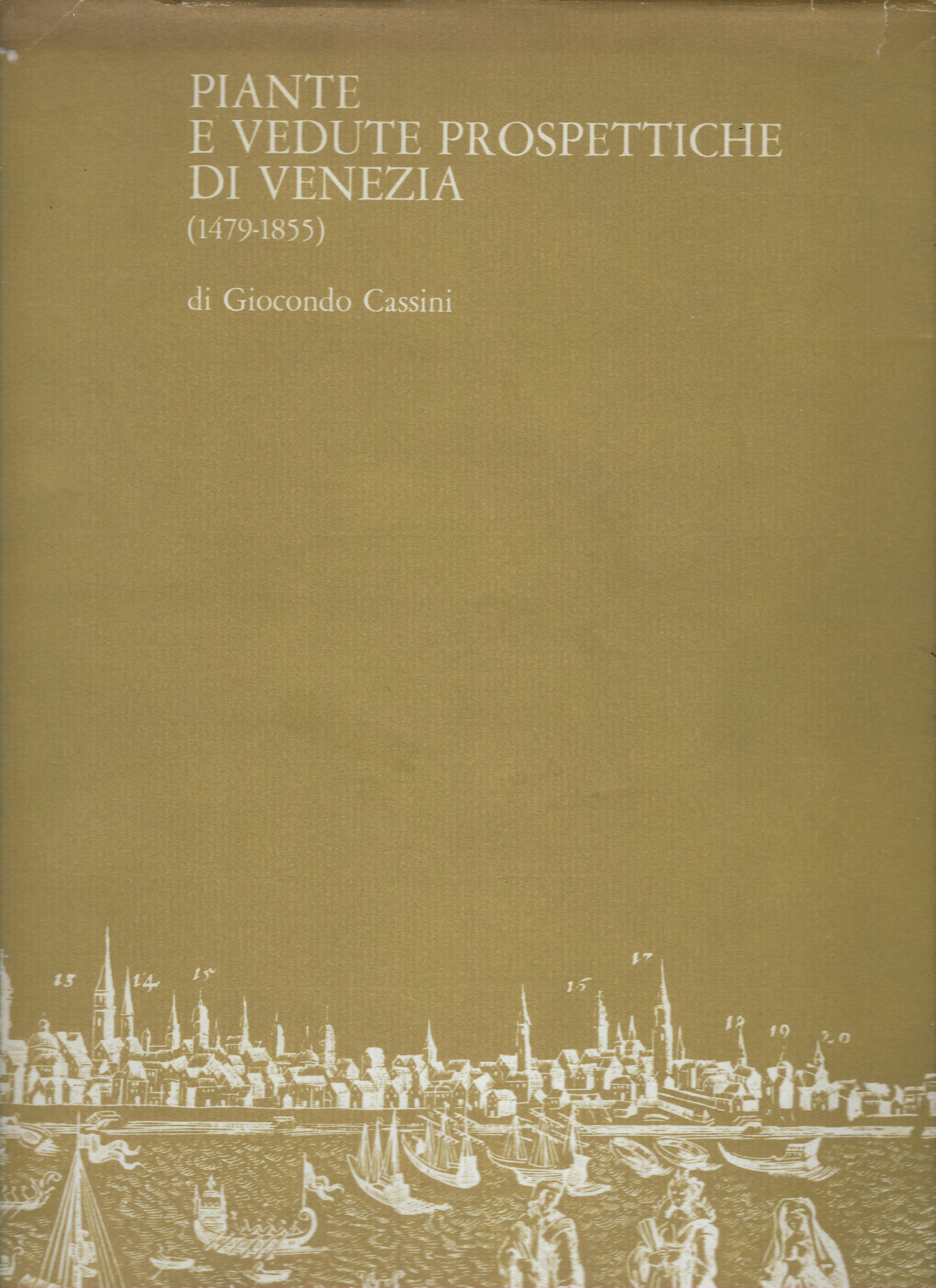 Piante e vedute prospettiche di Venezia ( 1479-1855 )