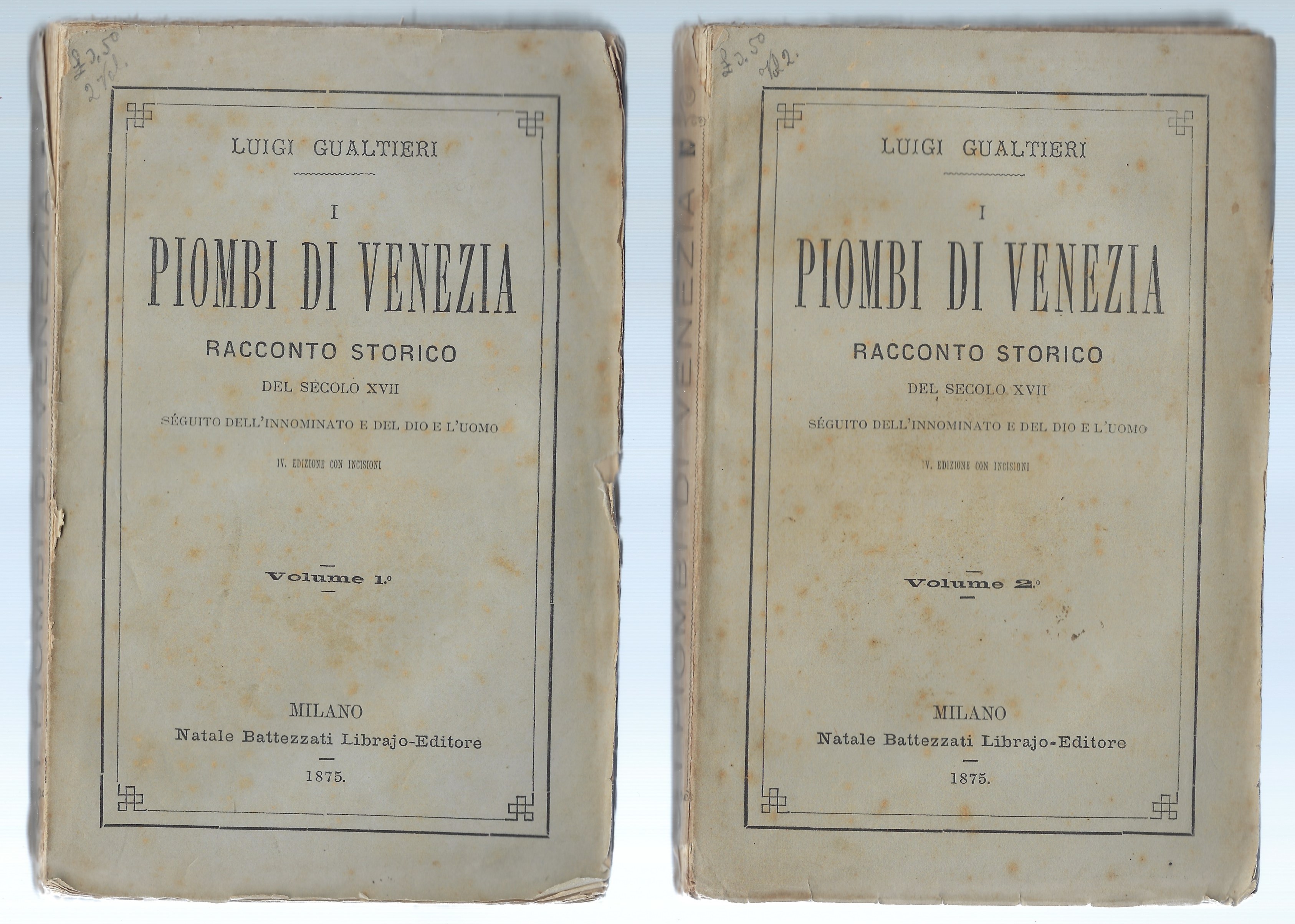 Piombi di Venezia. Racconto storico del secolo XVII