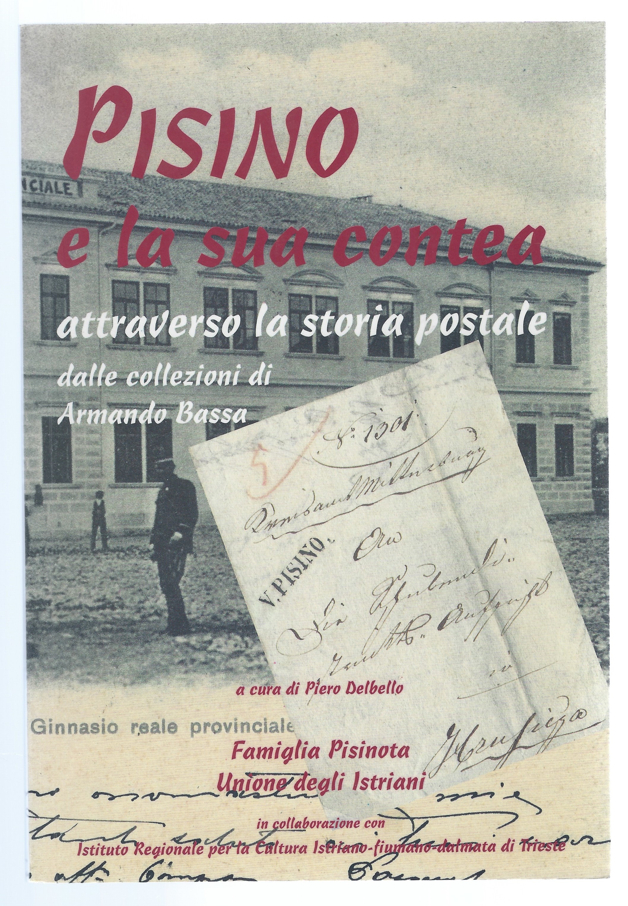 Pisino e la sua contea attraverso la Storia postale dalle …