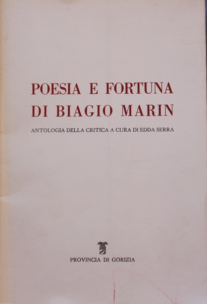 Poesia e fortuna di Biagio Marin