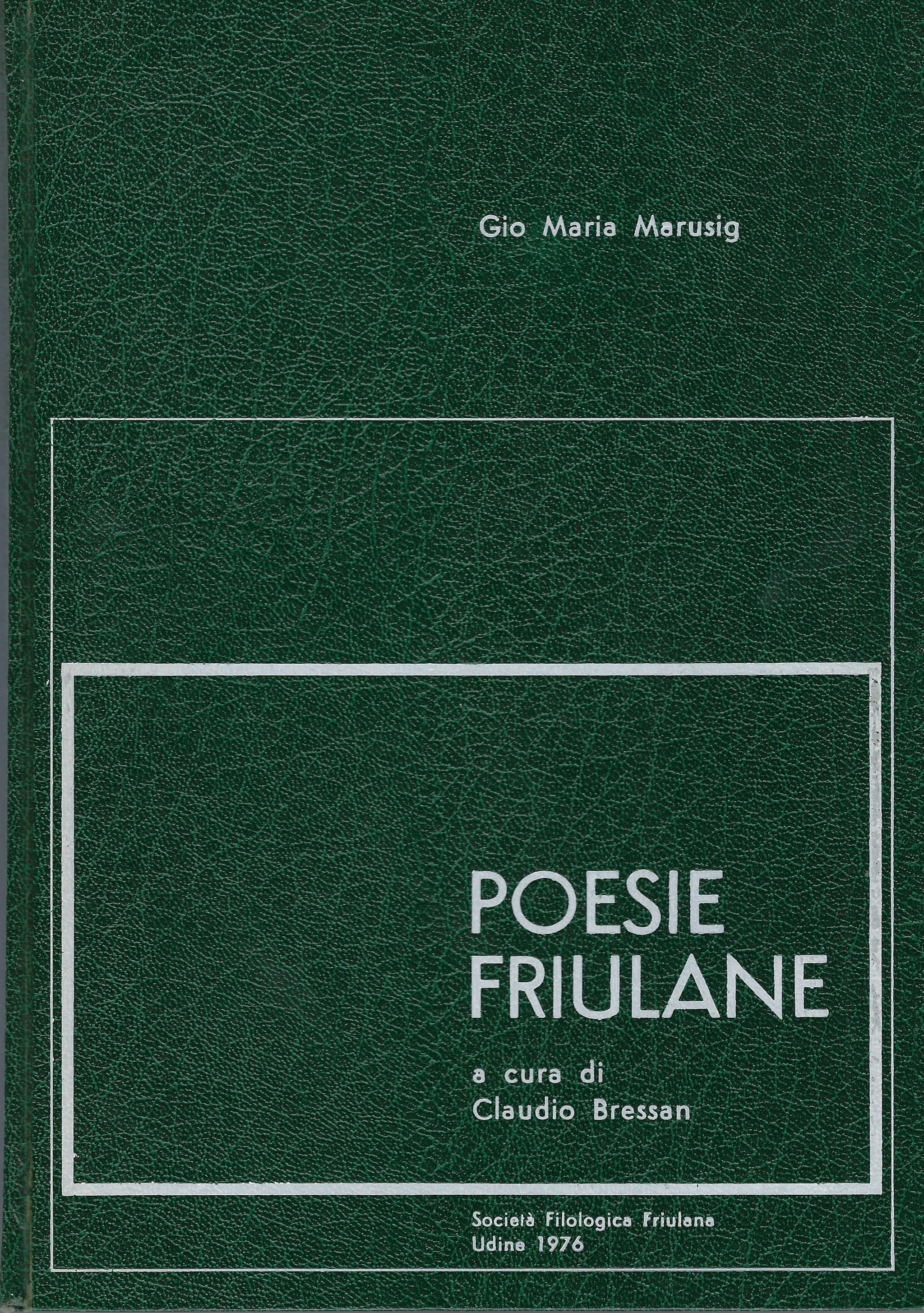 Poesie friulane di G. M. Marusig