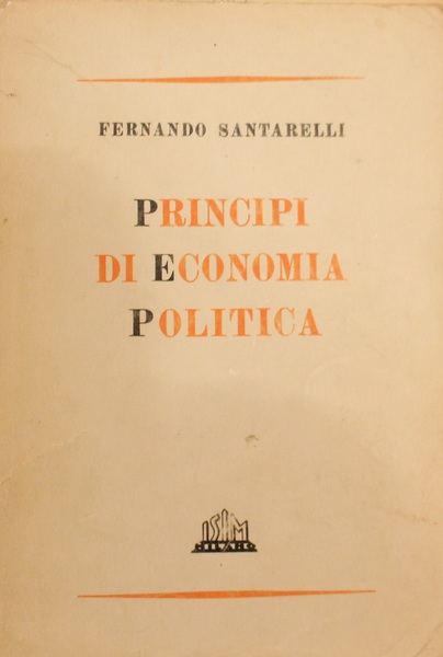 Principi di economia politica. Edizione ampliata conforme ai nuovi programmi.