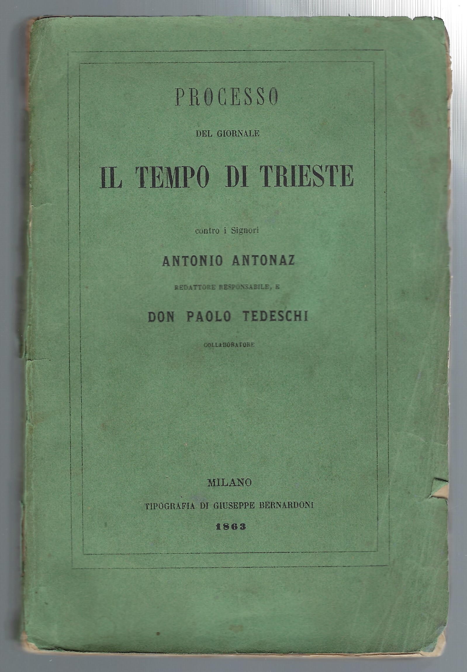 Processo del giornale Il Tempo di Trieste contro i Signori …