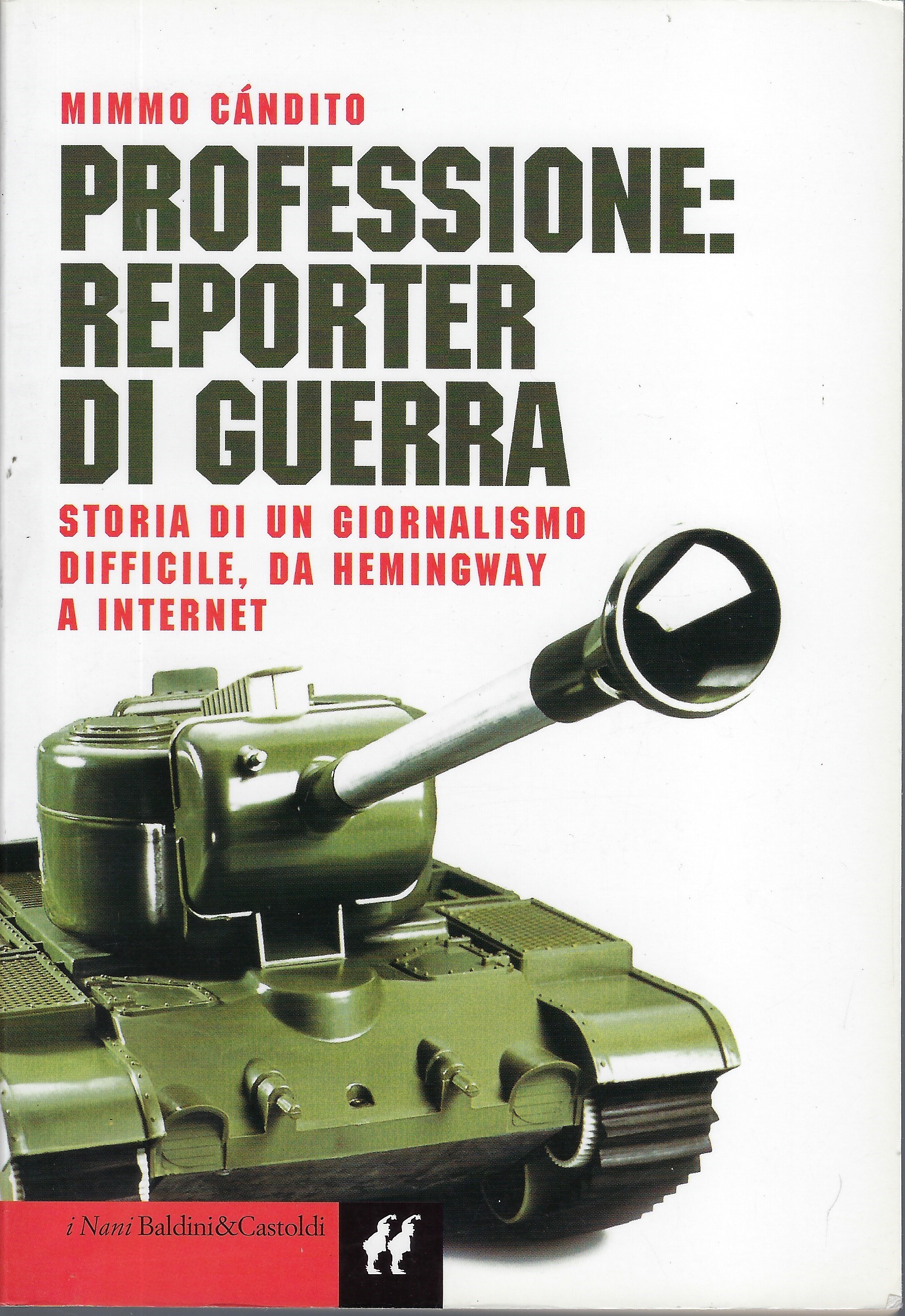 "Professione: reporter di guerra" di Mimmo Candito