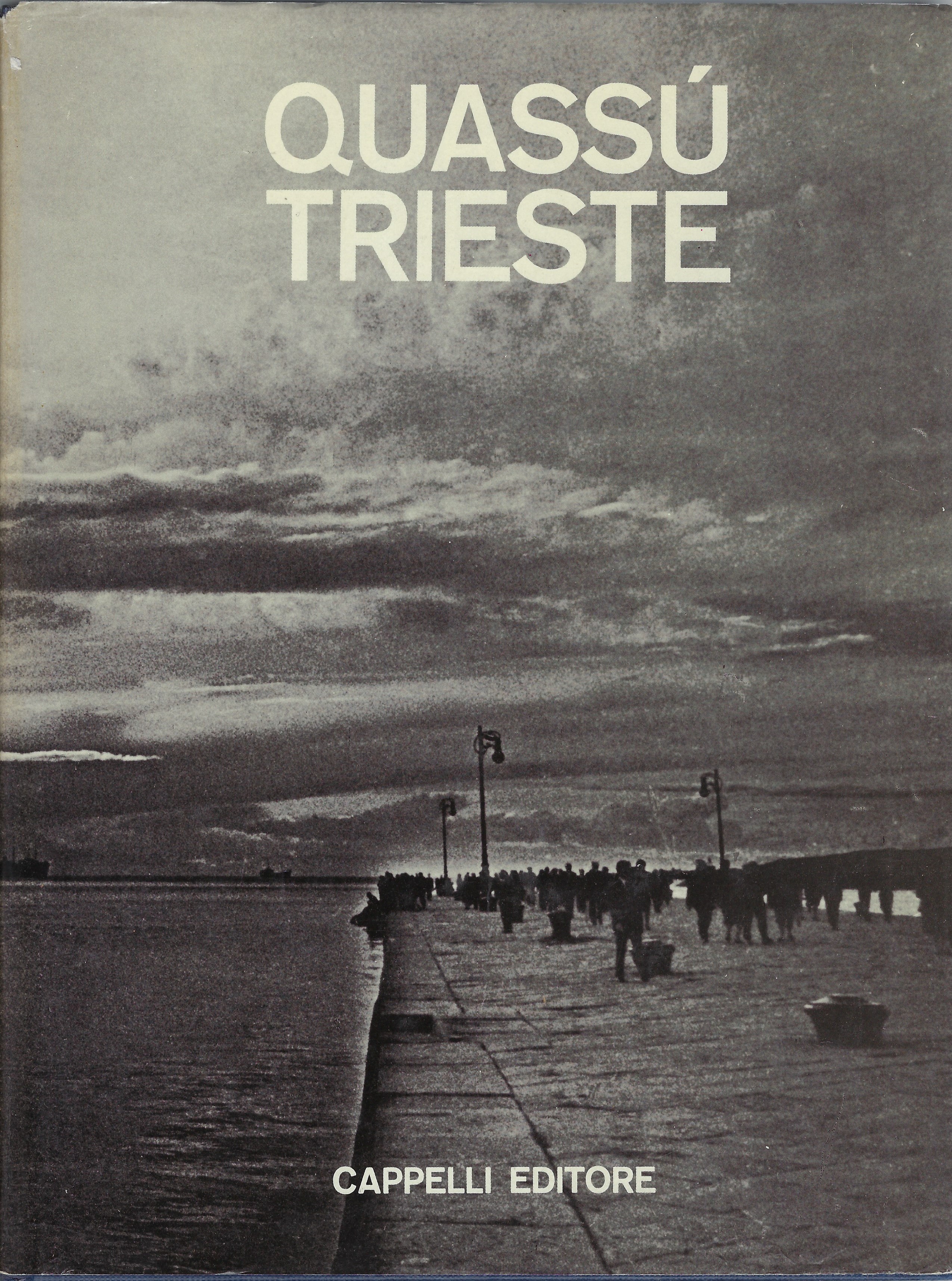 Quassù Trieste