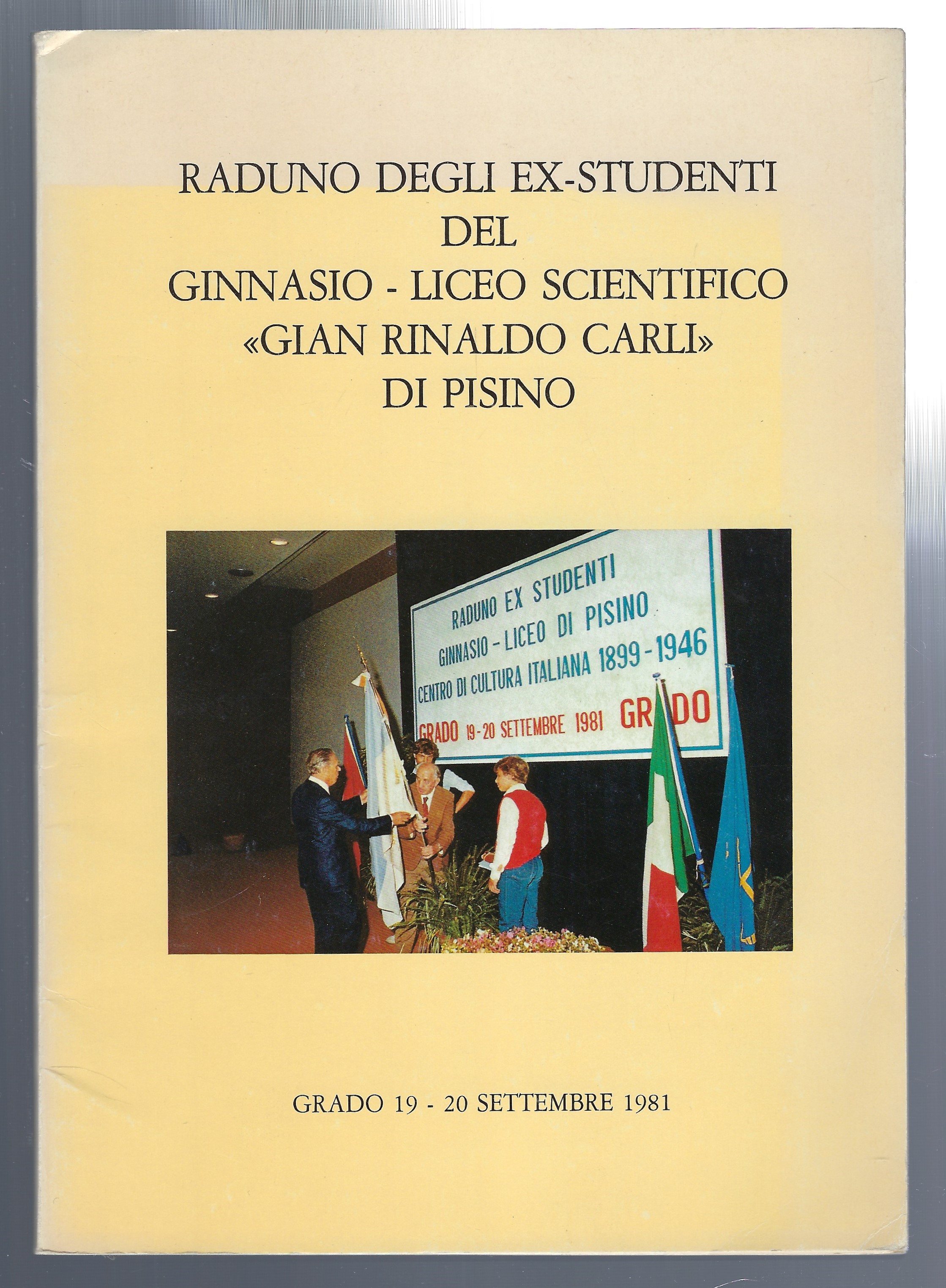 Raduno degli ex-studenti del Ginnasio - Liceo Scientifico "Gian Rinaldo …