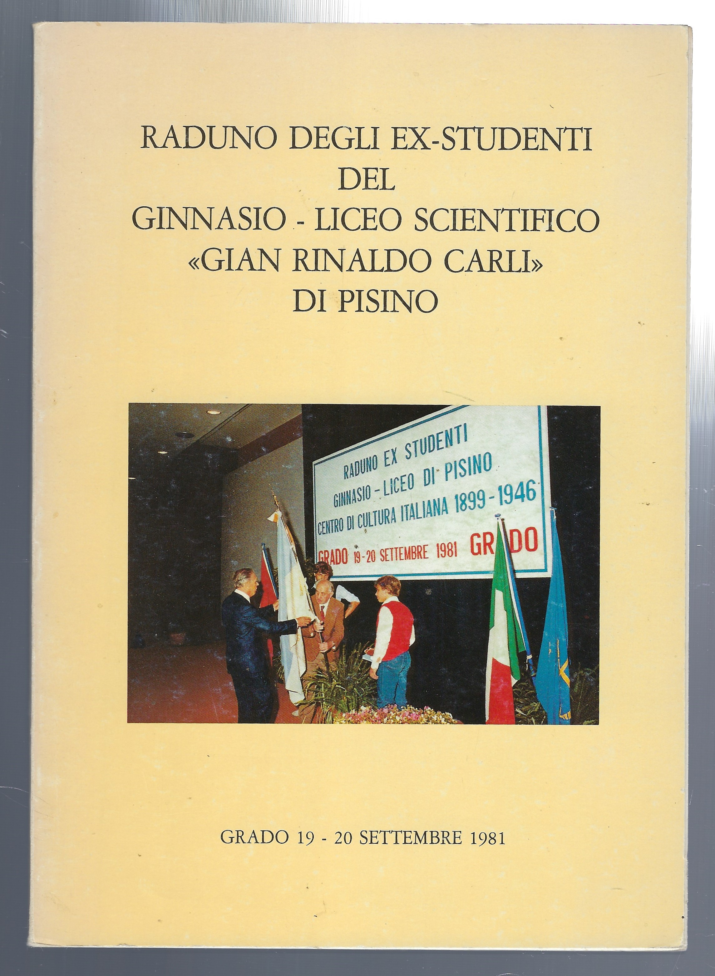 Raduno degli ex-studenti del Ginnasio - Liceo Scientifico "Gian Rinaldo …