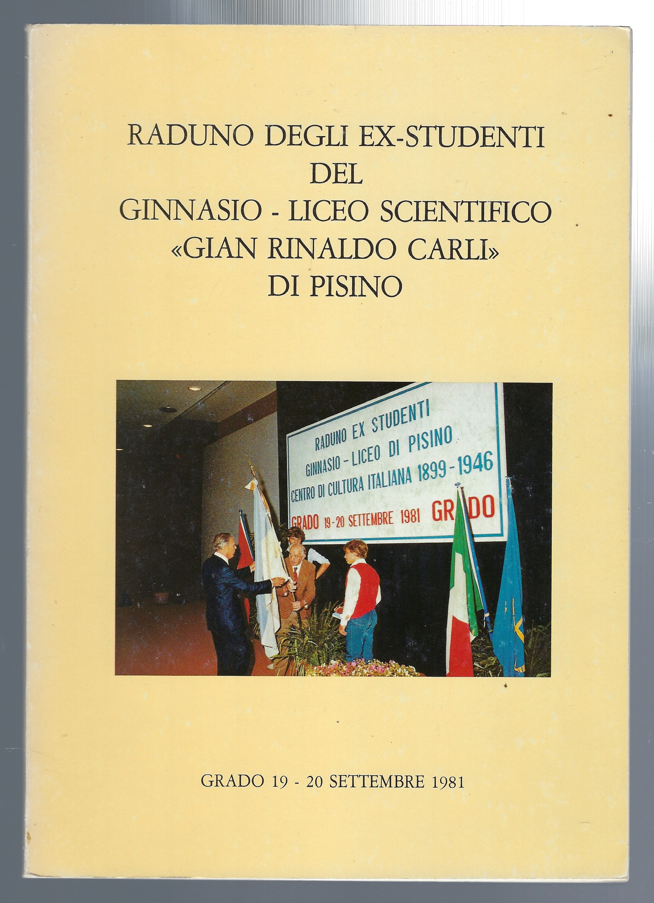 Raduno degli ex-studenti del Ginnasio - Liceo Scientifico "Gian Rinaldo …