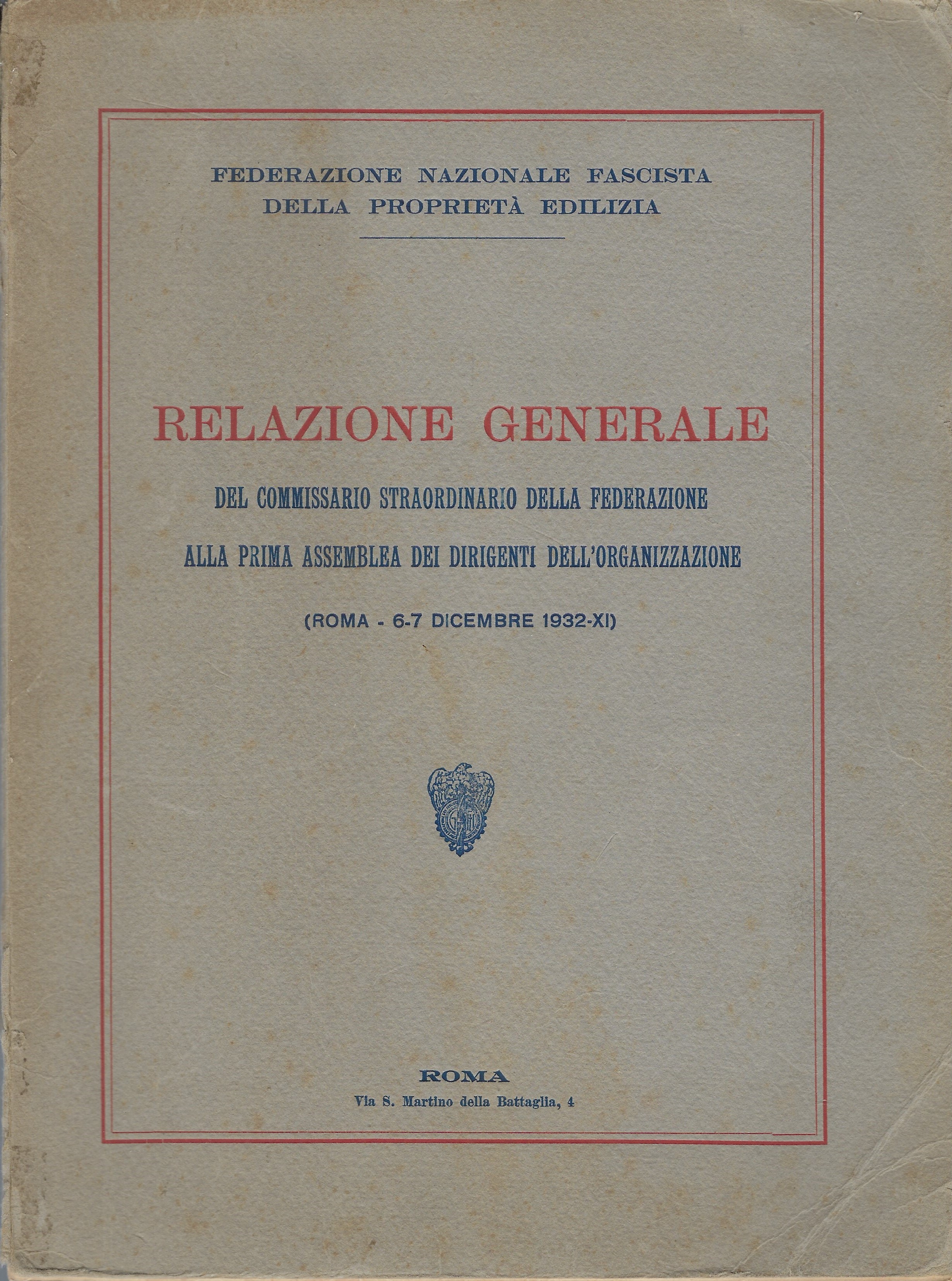 Relazione generale del Comm.straordinario della Federazione alla prima Assemblea dei …