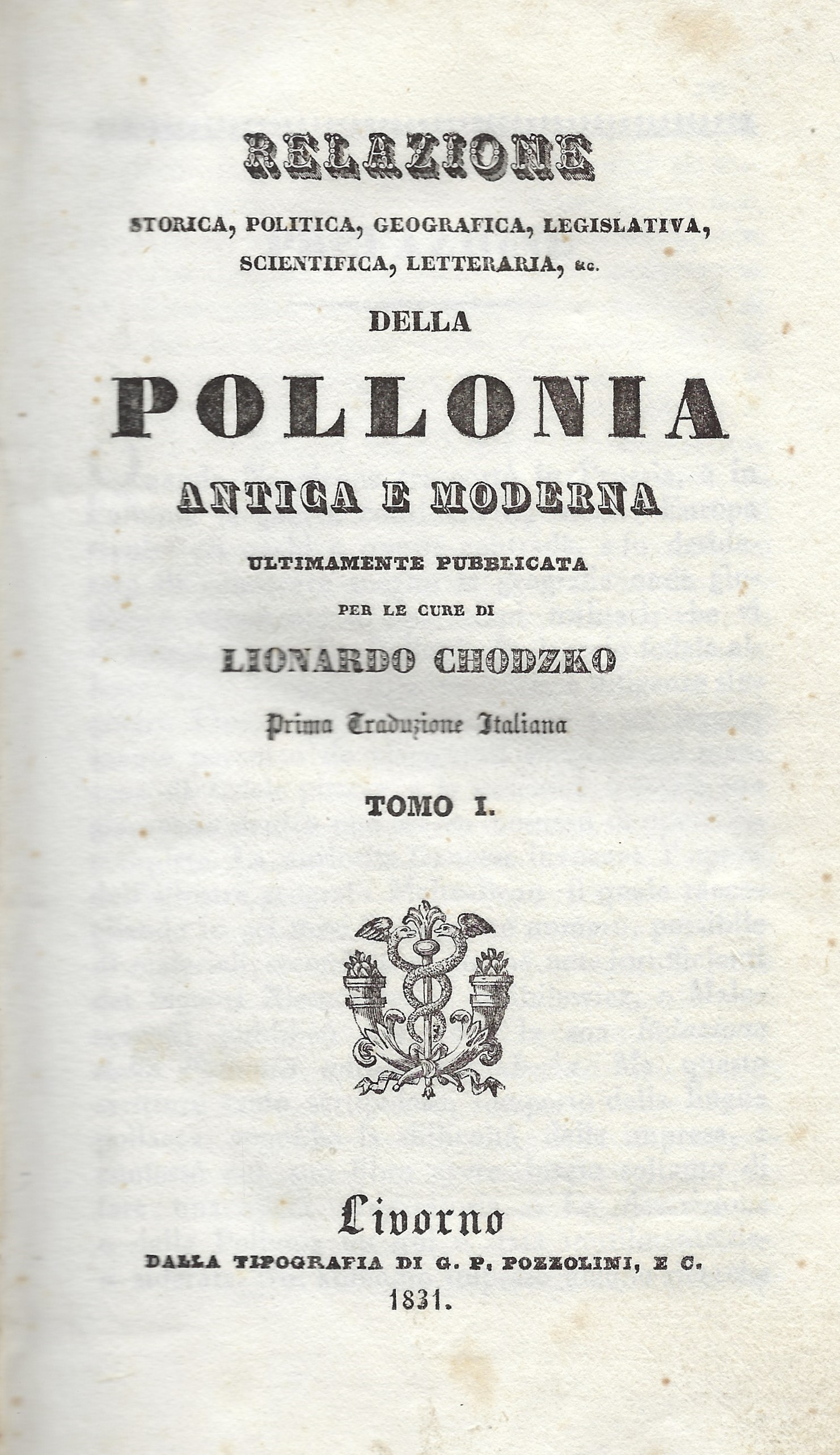 Relazione storica della Pollonia antica e moderna.