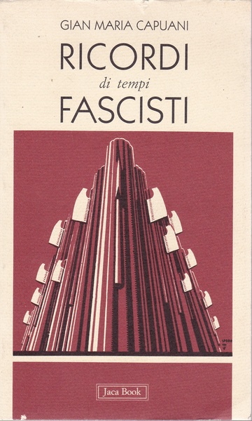 "Ricordi di tempi Fascisti"