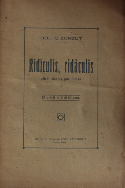 Ridculis, ridculis: altris sflocis par furlan