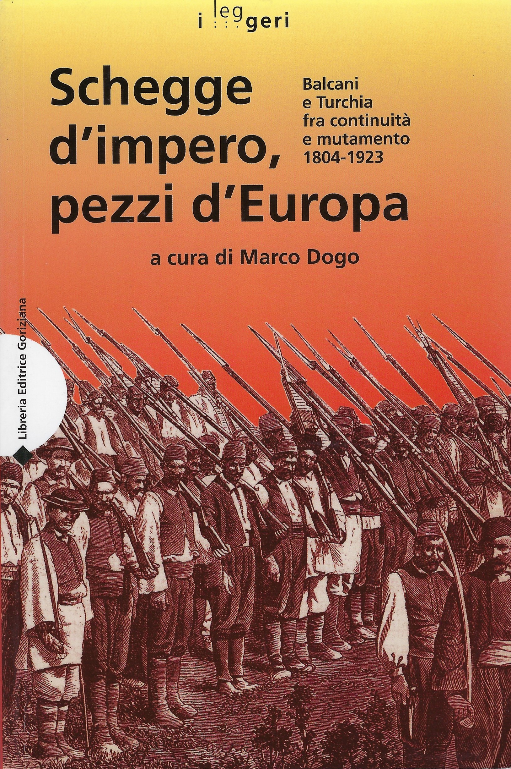 Schegge d'Impero, pezzi d'Europa. Balcani e Turchia fra continuità e …